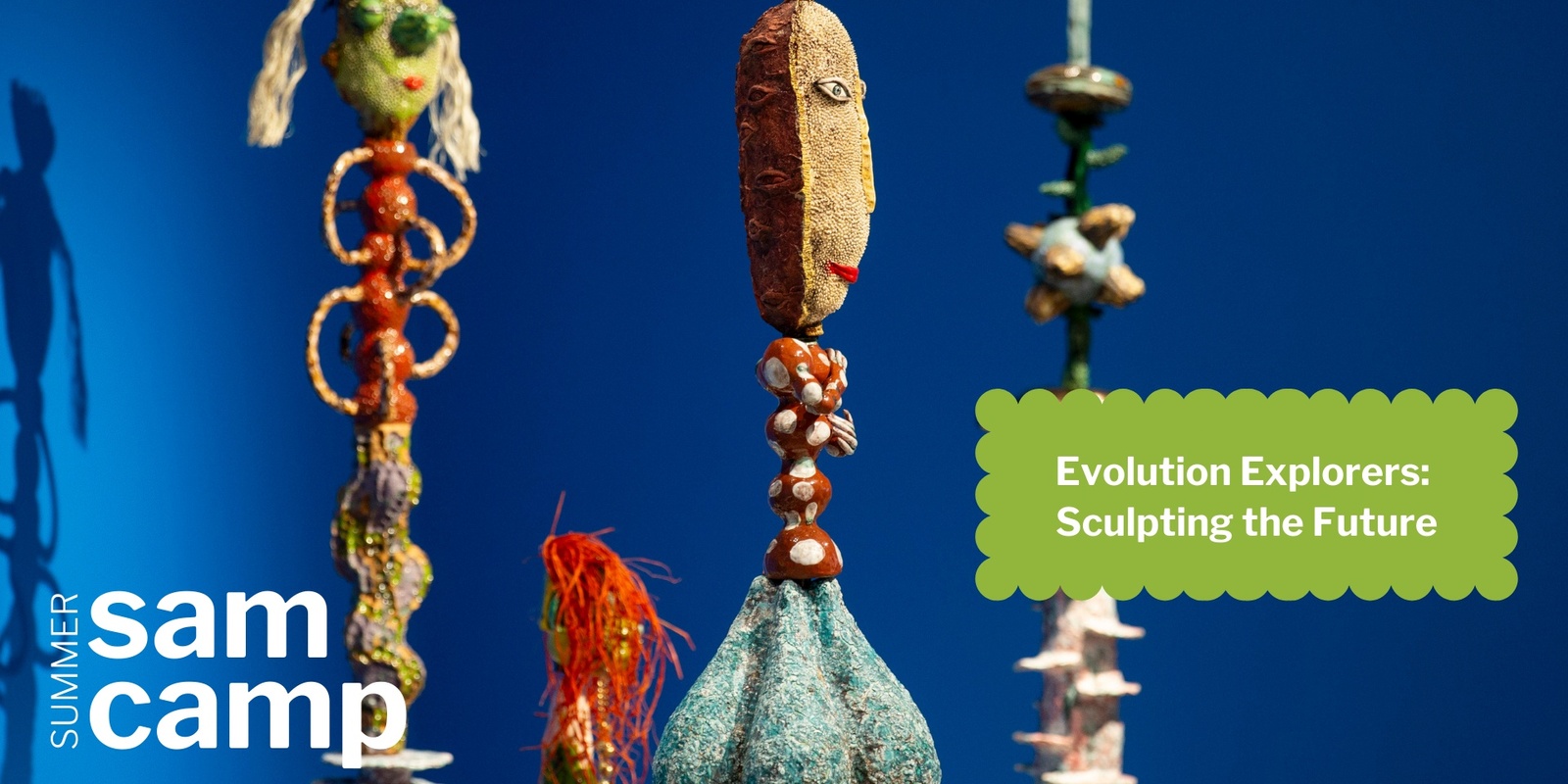 Banner image for SAM Summer Camp: Evolution Explorers - Sculpting the Future