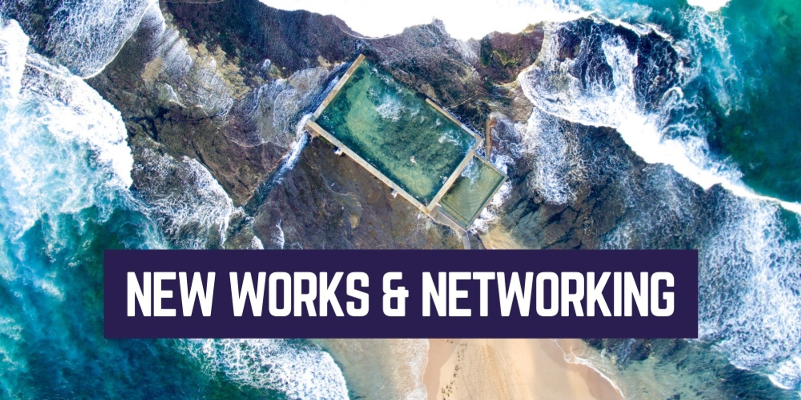 Banner image for New Works & Networking
