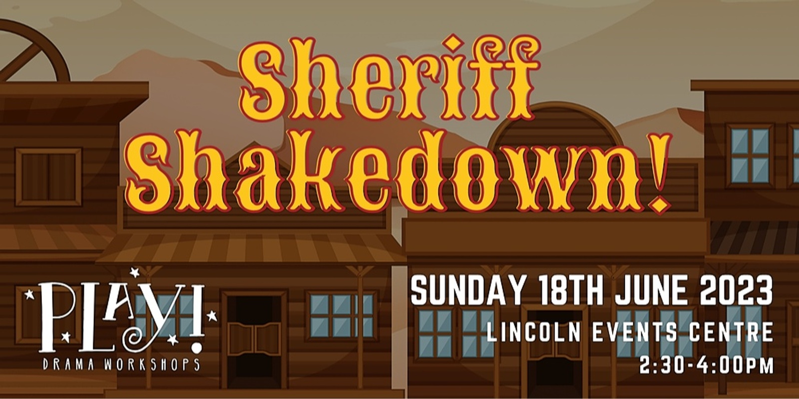 Banner image for Lincoln Drama Presents Sheriff Shakedown!