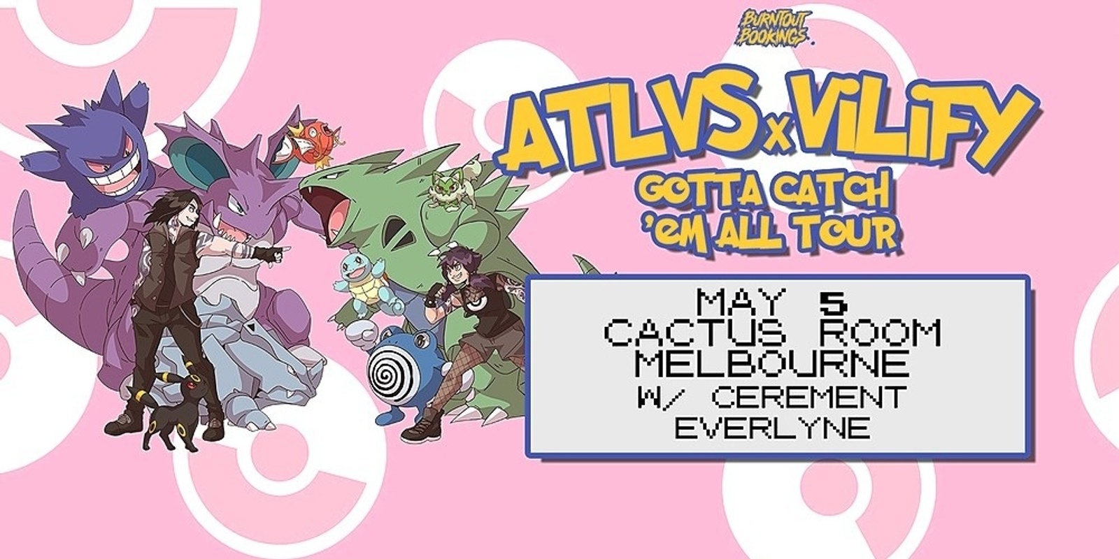Banner image for ATLVSxVILIFY The Gotta Catch 'em All Tour
