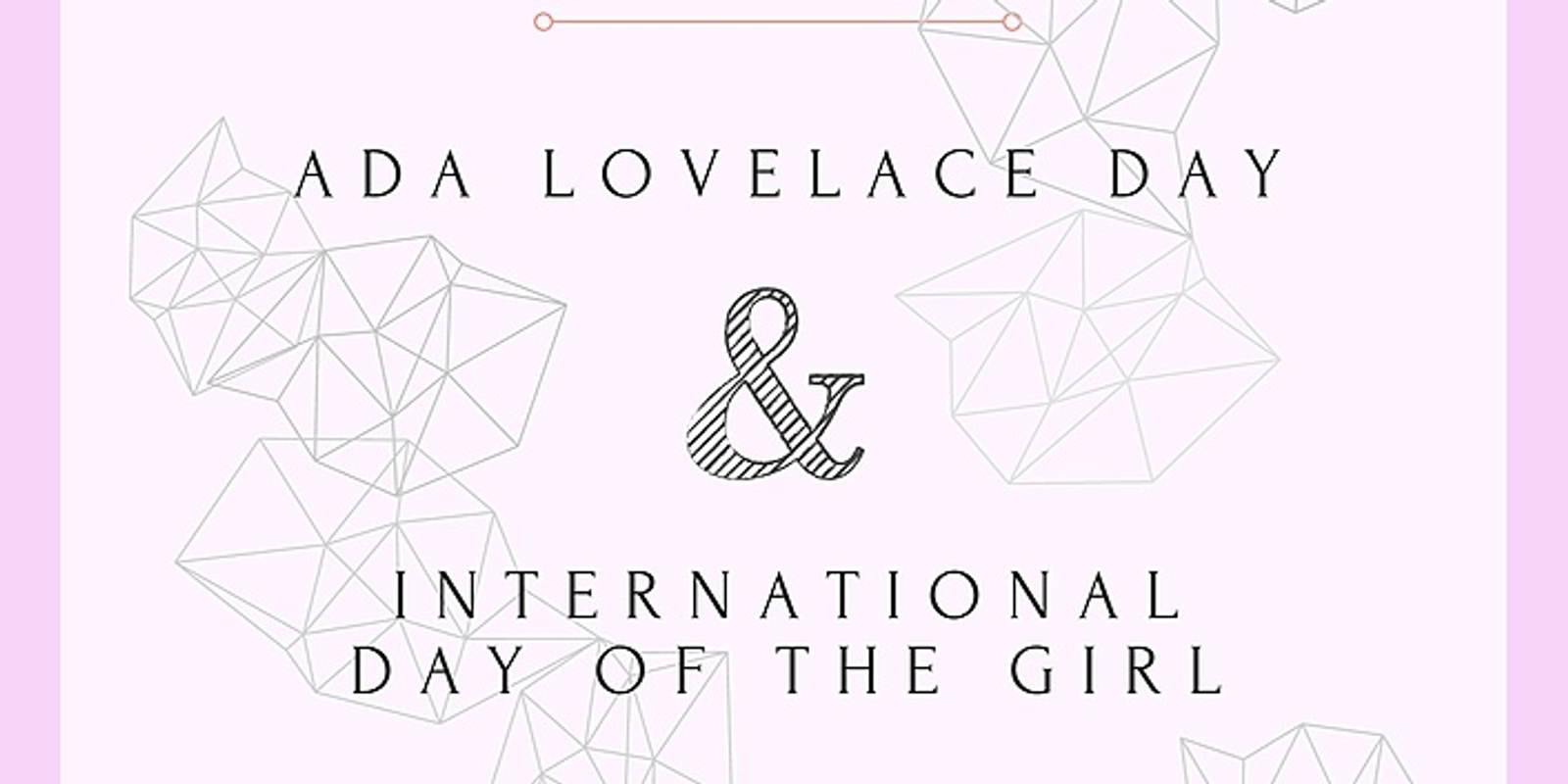 Banner image for Ada Lovelace Day  Celebration