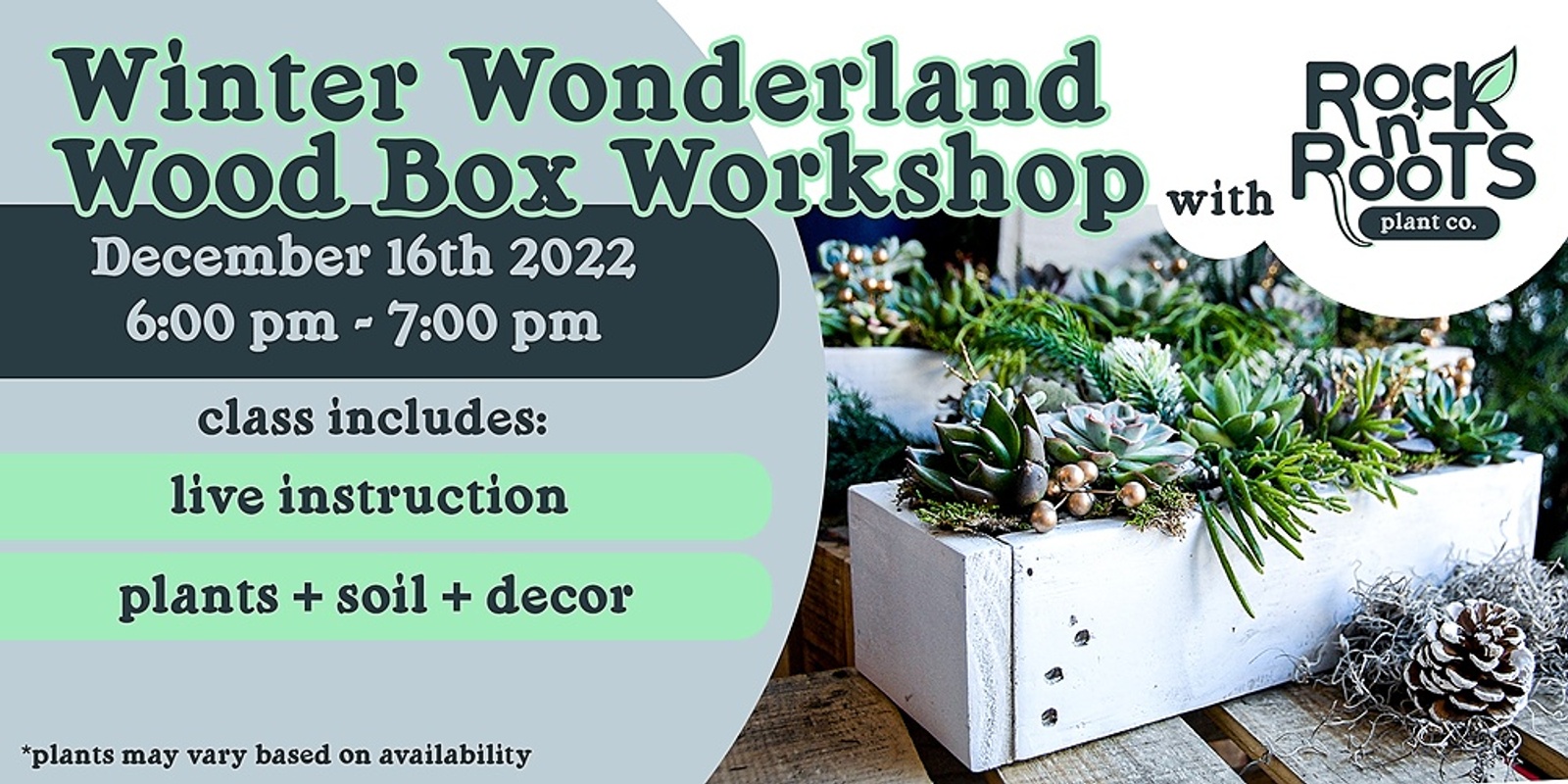 Banner image for Winter Wonderland Wood Box Workshop at Rock n' Roots Plant Co. (Pawleys Island, SC)