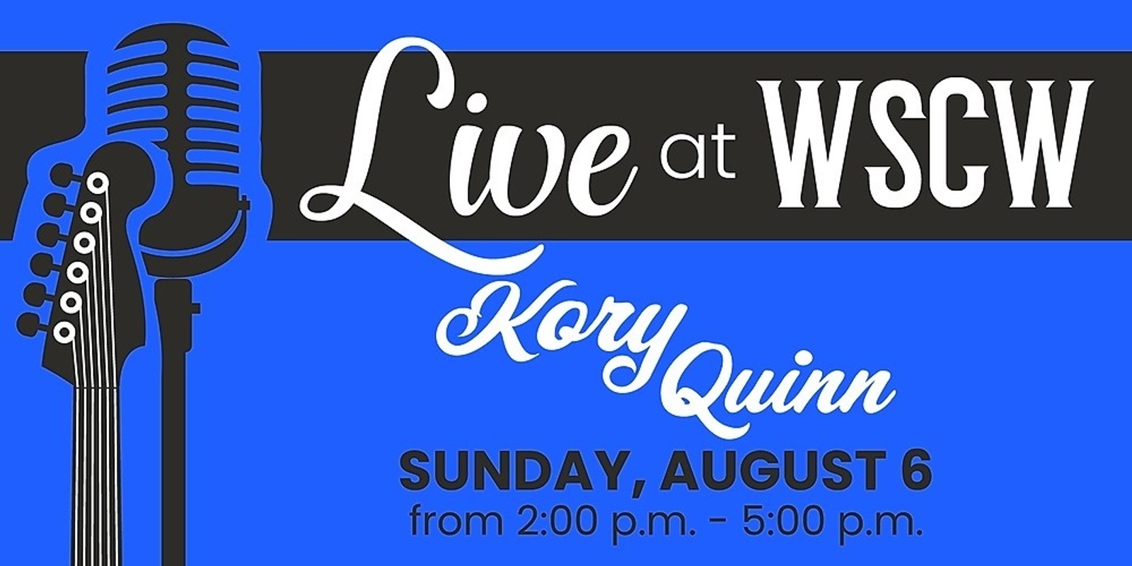 Banner image for Kory Quinn Live at WSCW August 6