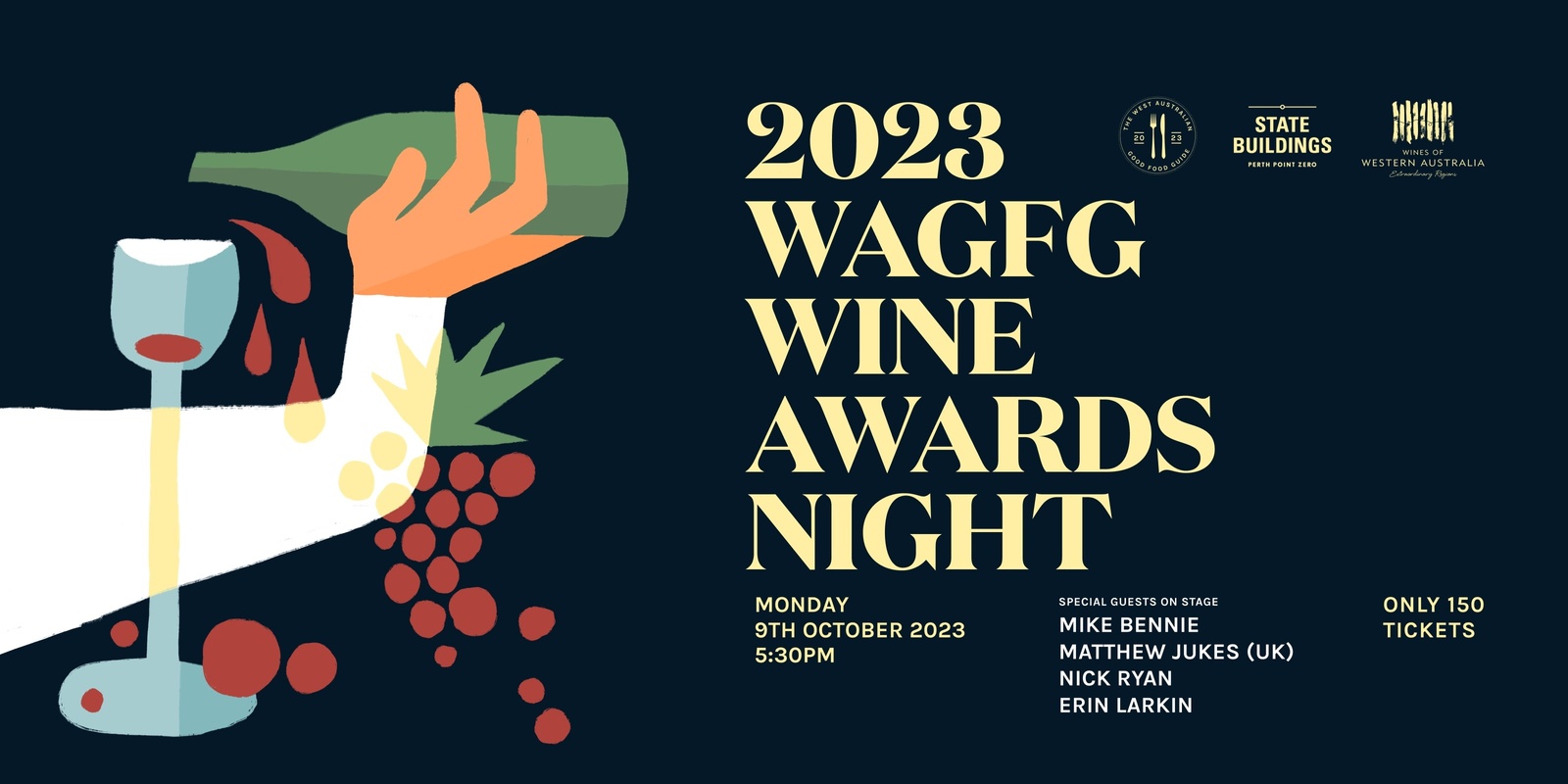 Banner image for The 2023 WA Good Food Guide Wine Celebration featuring Mike Bennie and International Guest Matthew Jukes. Hosted by Nick Ryan and Erin Larkin.