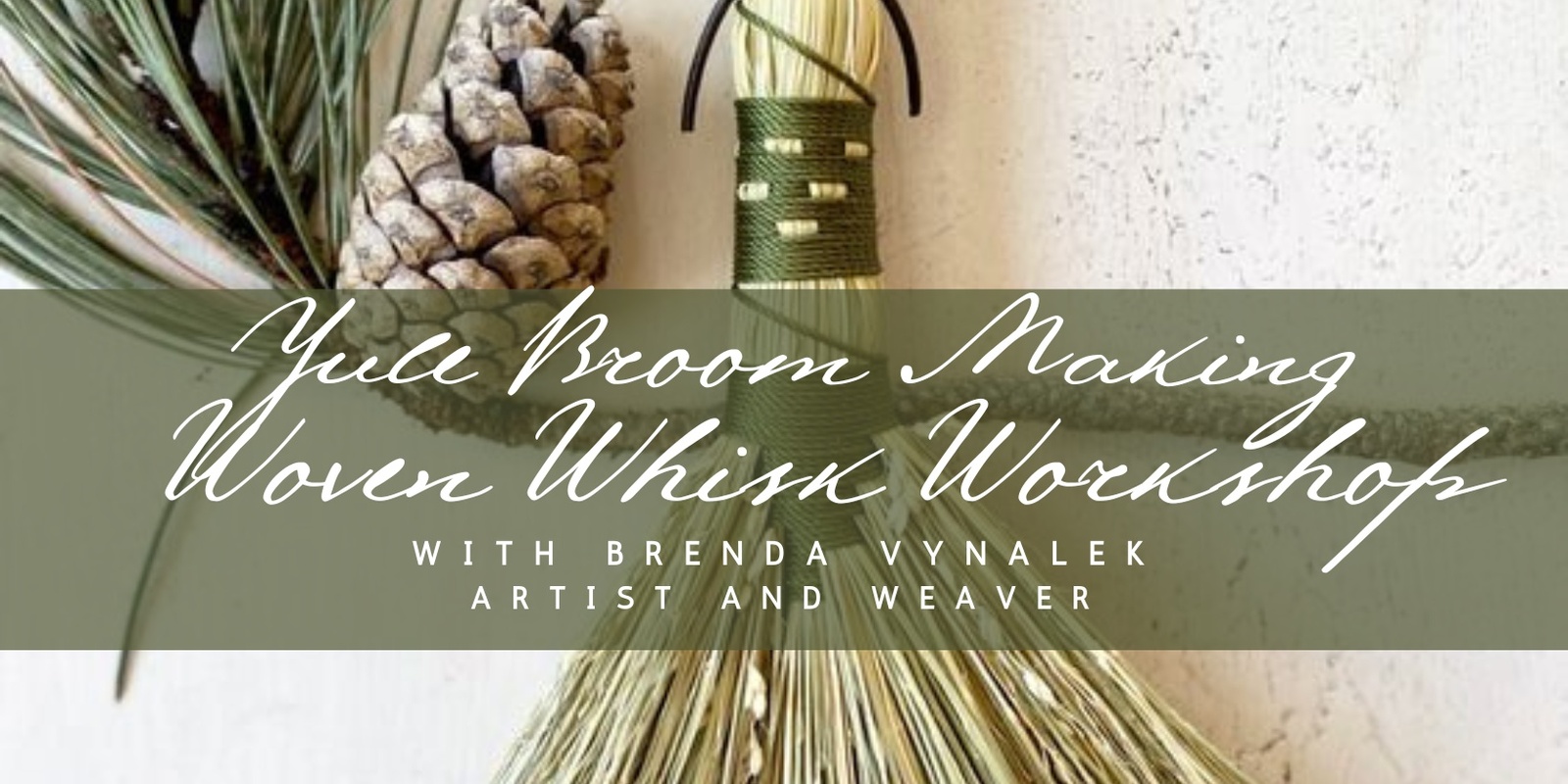 Banner image for Yule Broom Making: Woven Whisk Workshop