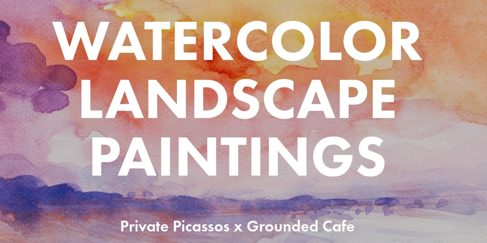 Banner image for Landscape Paintings - Beginner Watercolor Workshop @ Grounded Cafe
