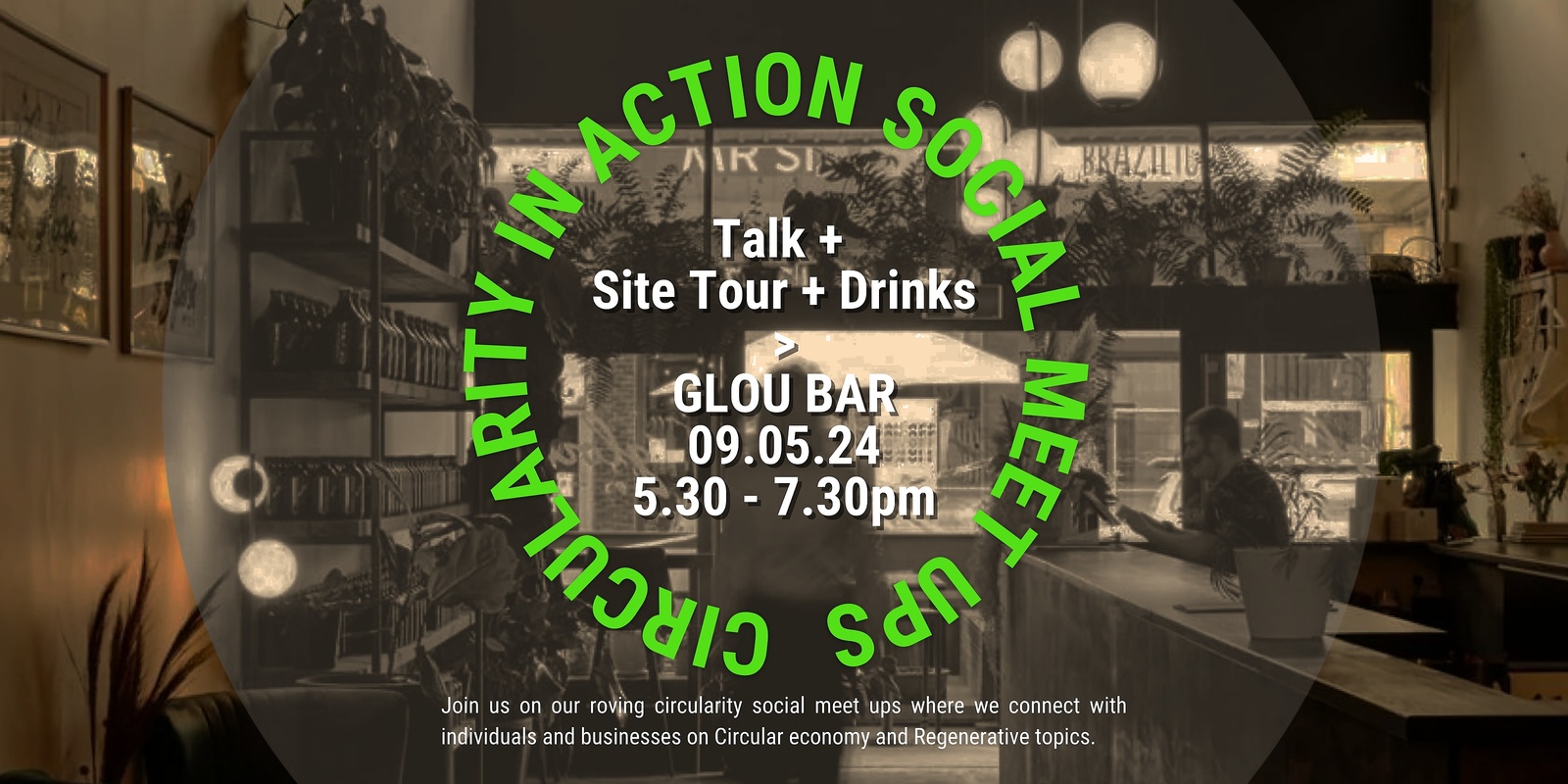 Banner image for Circularity in Action Social Meet Up - Glou edition