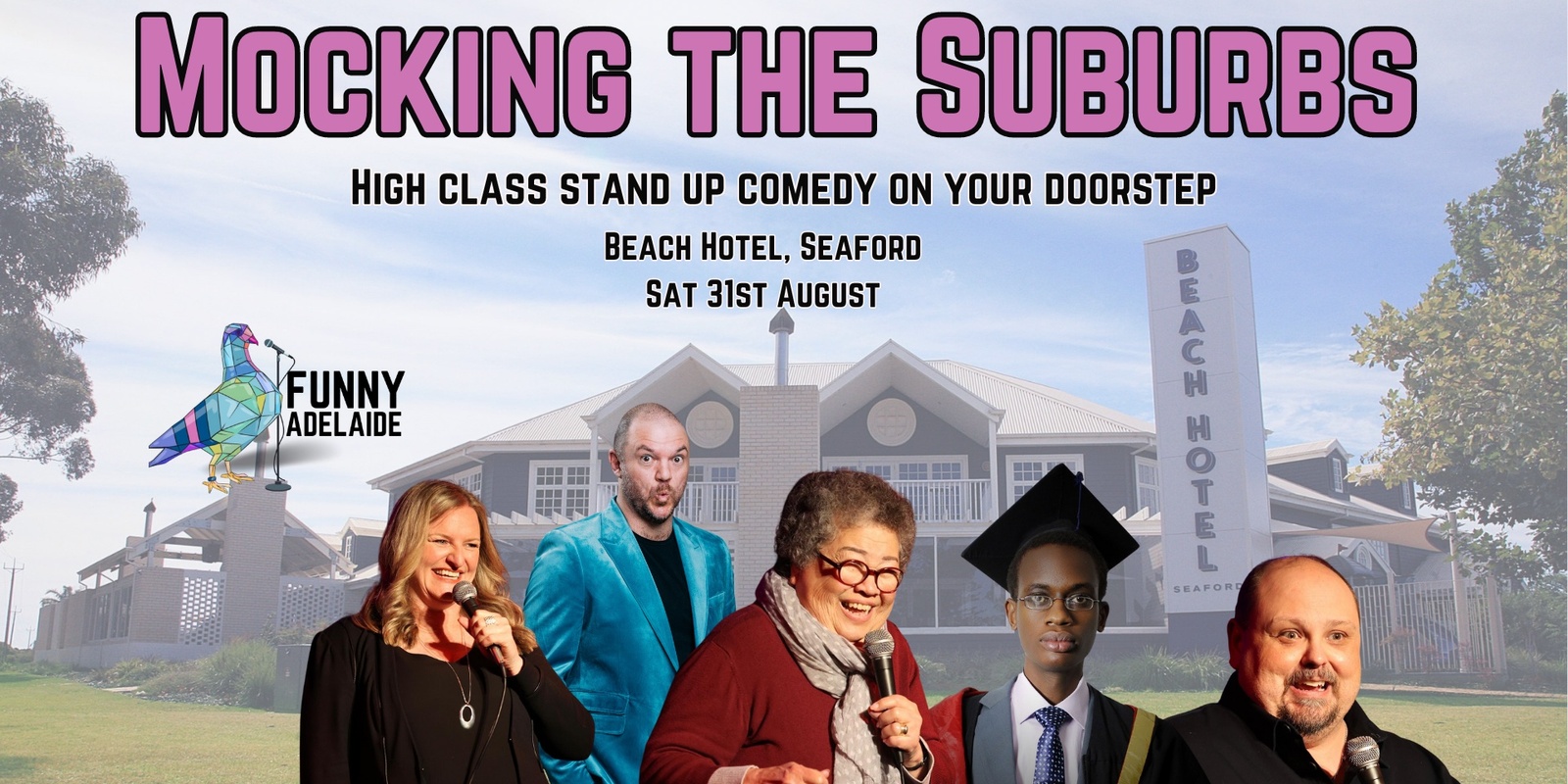 Banner image for Mocking The Suburbs┃Beach Hotel, Seaford