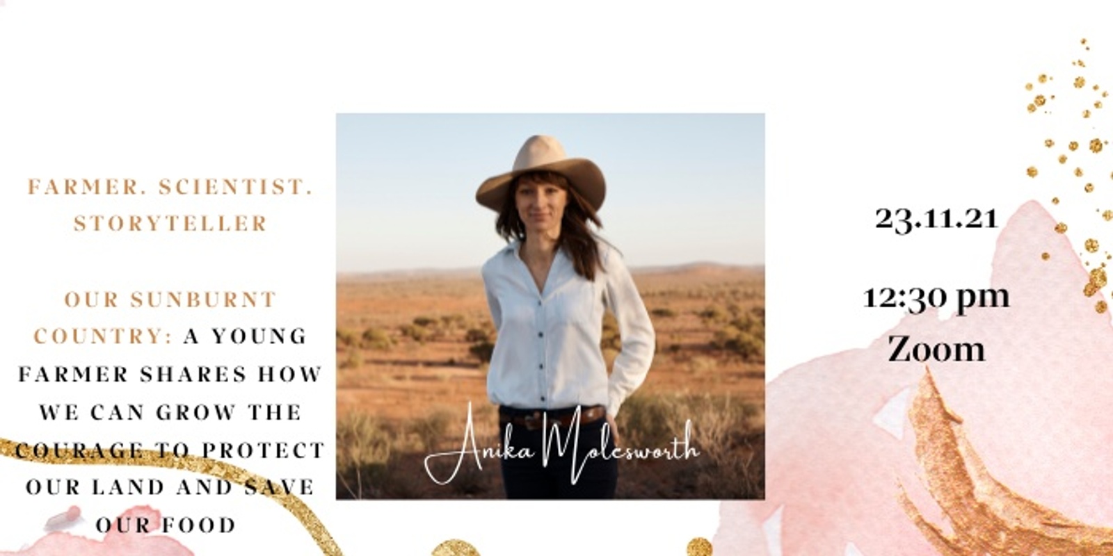 Banner image for Anika Molesworth,  Our Sunburnt Country: A young farmer shares how we can grow the courage to protect our land and save our food .