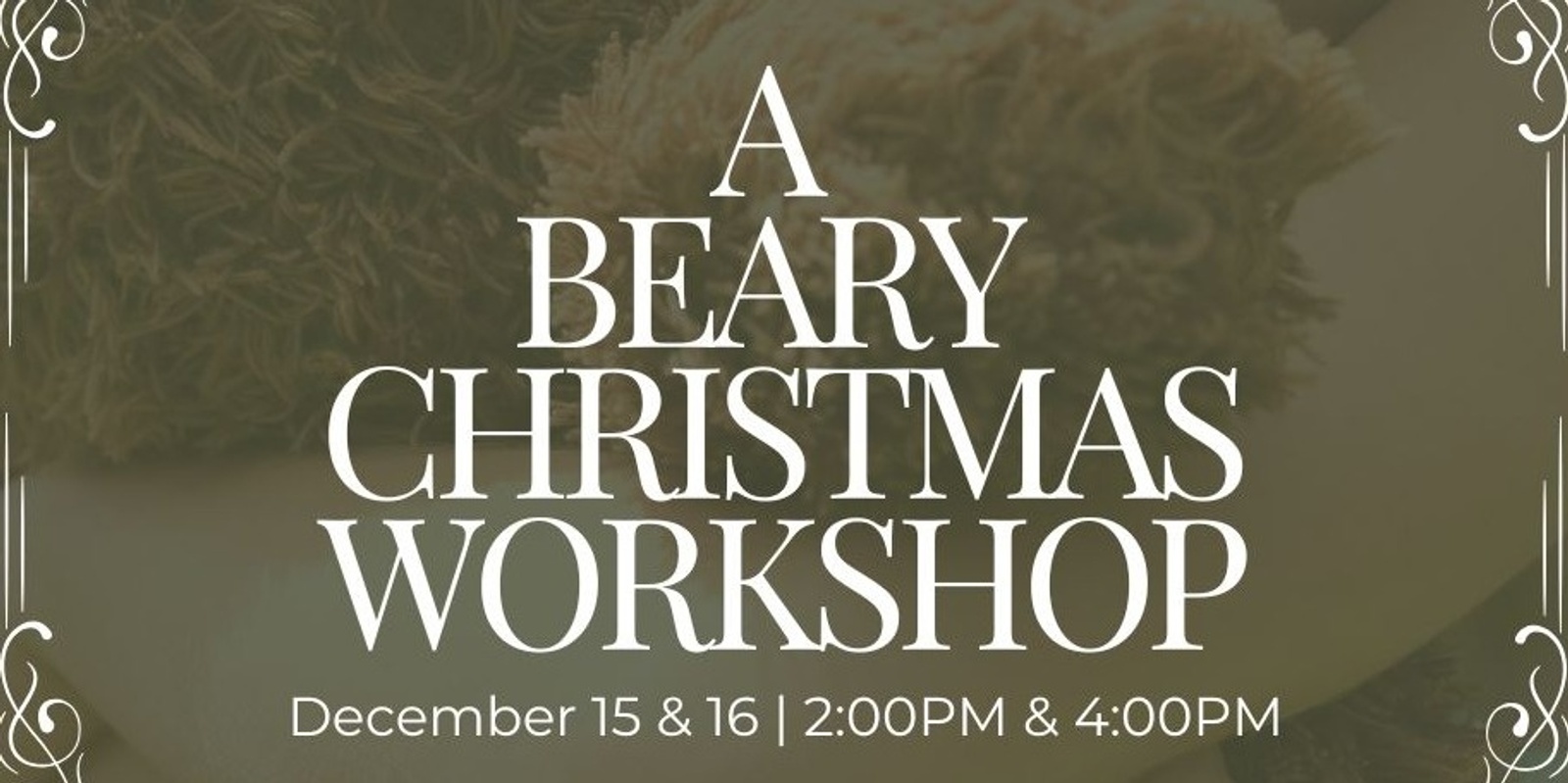 Banner image for A Beary Christmas Workshop