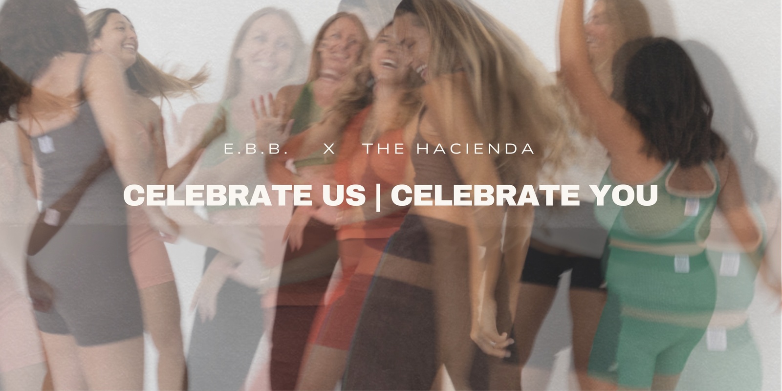 Banner image for E.B.B x Hacienda | 6th B'day Celebration