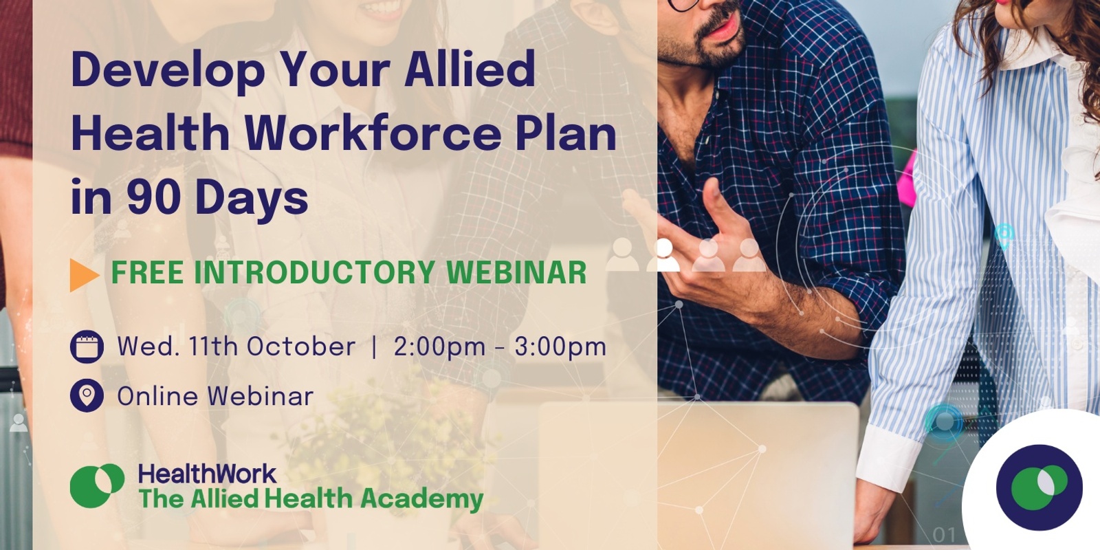 Banner image for Develop Your Allied Health Workforce Plan in 90 Days - Introductory Webinar