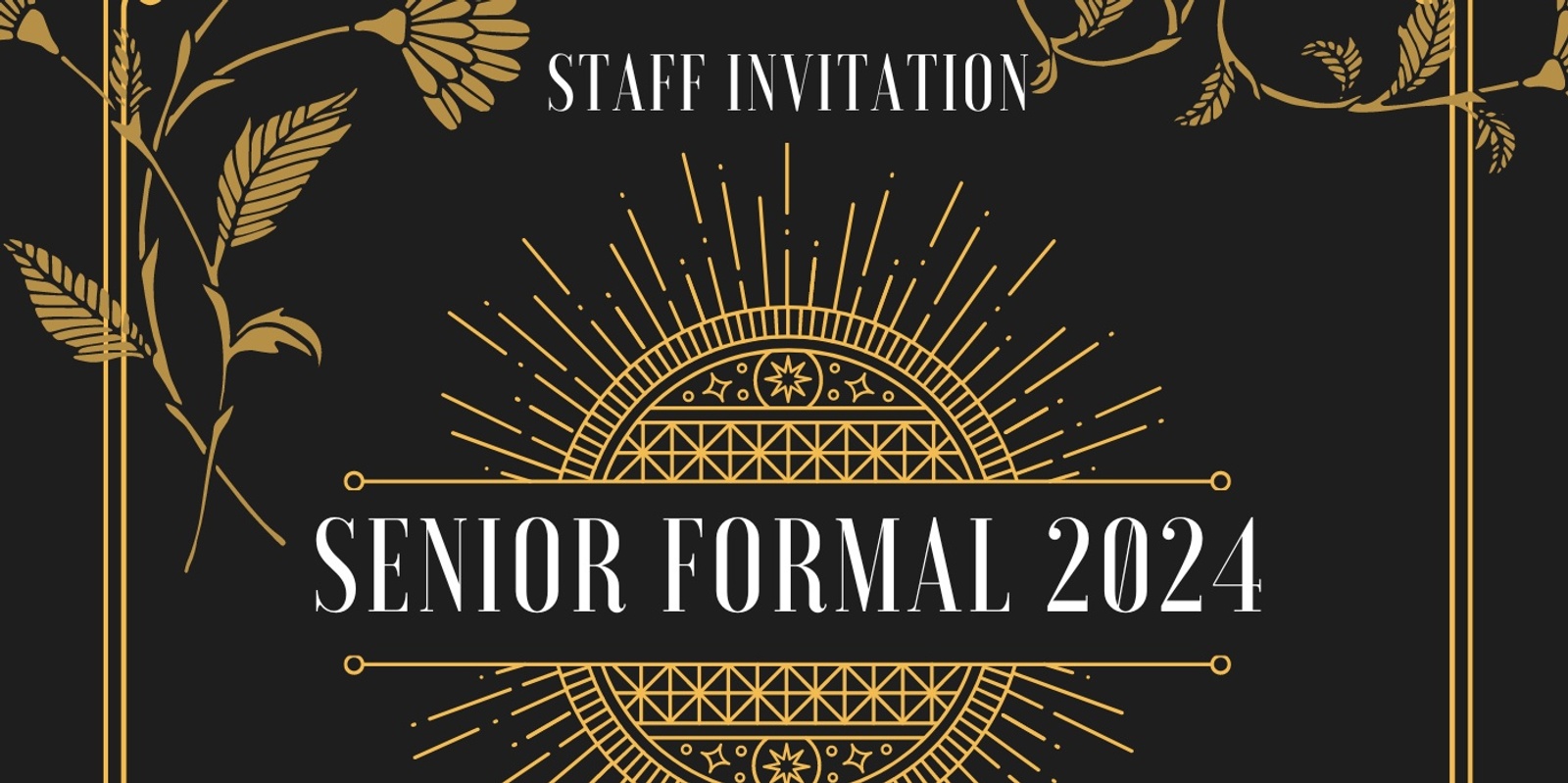Banner image for Senior Formal 2024 - Staff Tickets