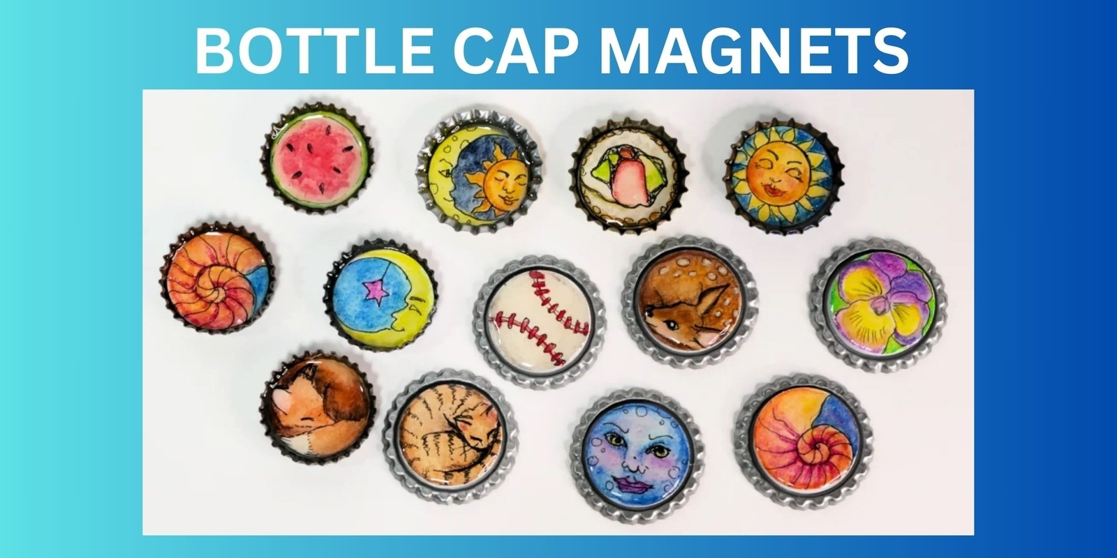 Banner image for Bottle Cap Magnet Workshop