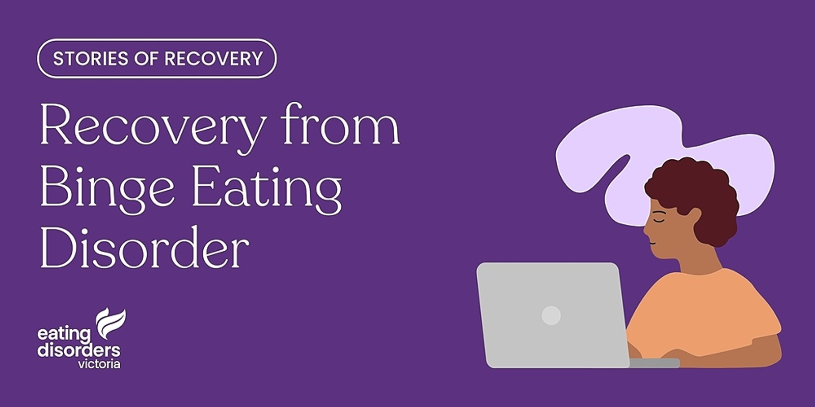 Stories Of Recovery Online - Focus On Recovery From Binge Eating ...