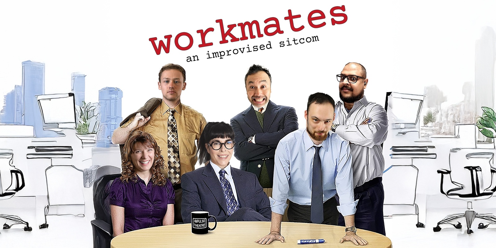 Banner image for Workmates - an improvised sitcom (29 Nov)