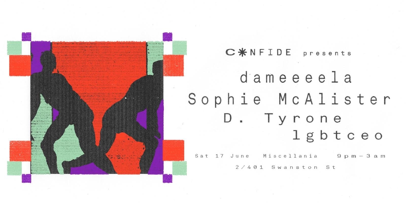 Banner image for CONFIDE pres. dameeeela, Sophie McAlister, D. Tyrone + lgbtceo