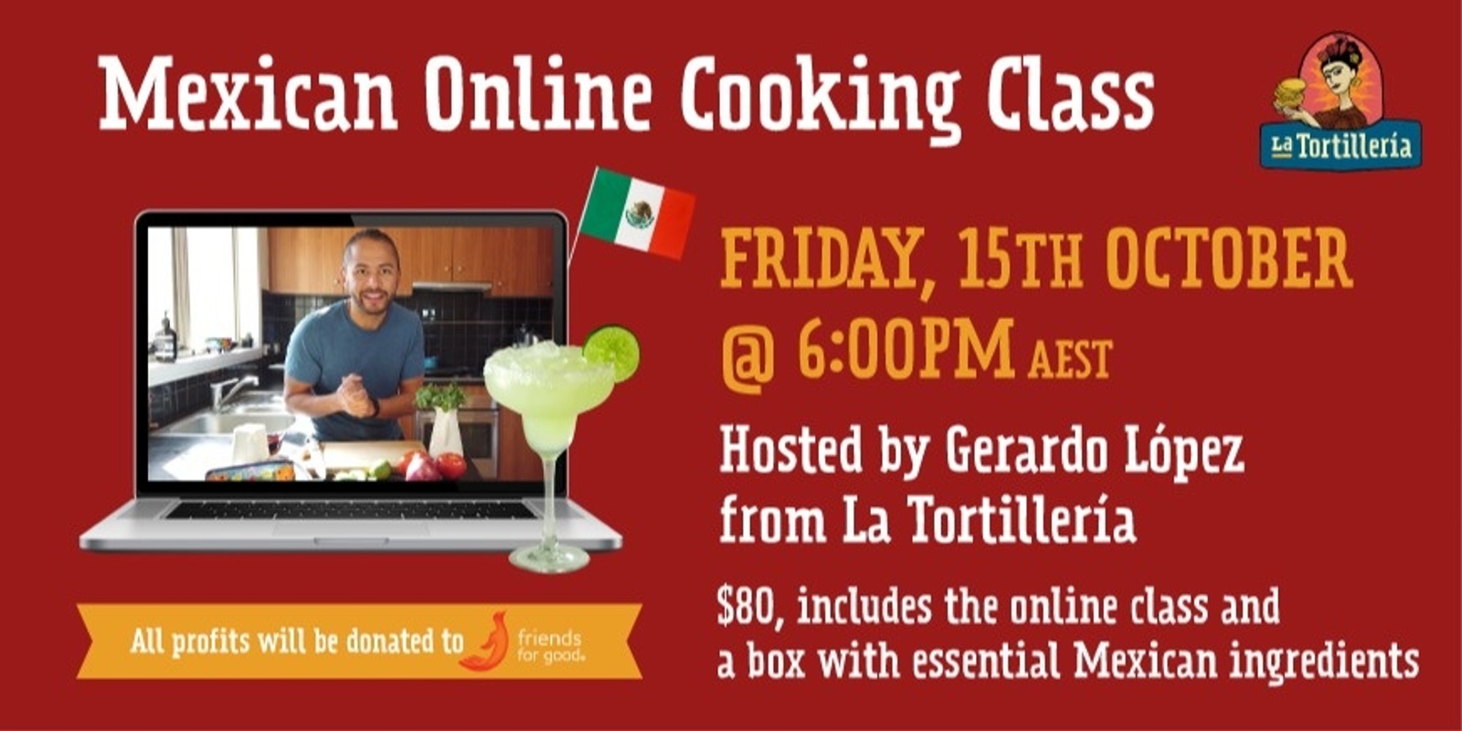 Banner image for 15 Oct - Virtual Cooking Class with Gerardo Lopez from La Tortilleria
