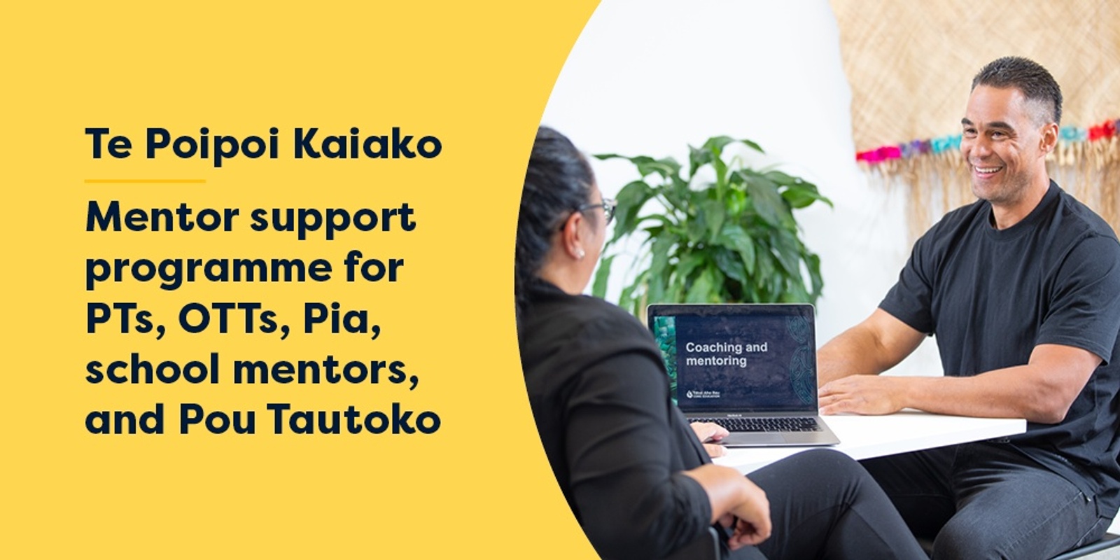 Banner image for Te Poipoi Kaiako | Mentor support programme  - Regional Workshops | Ngā Awheawhe ā-Rohe - Napier