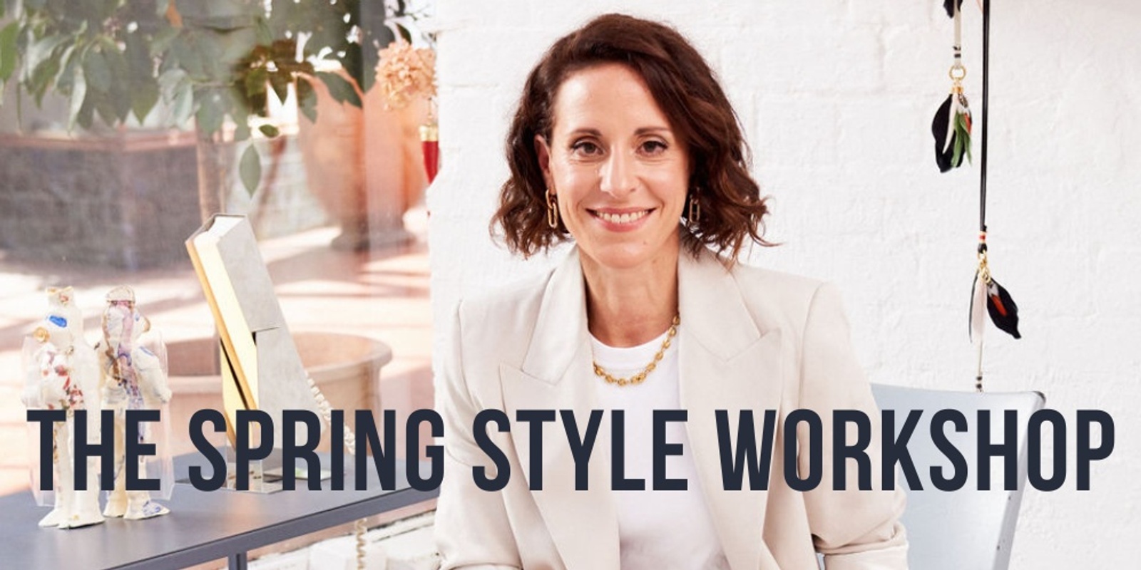 Banner image for Spring Style Workshop