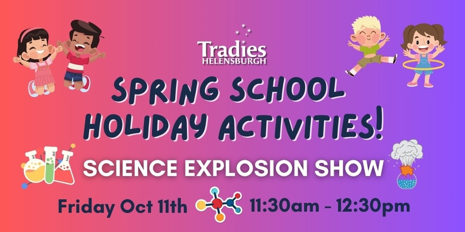 Banner image for Tradies Helensburgh Science Explosion Show