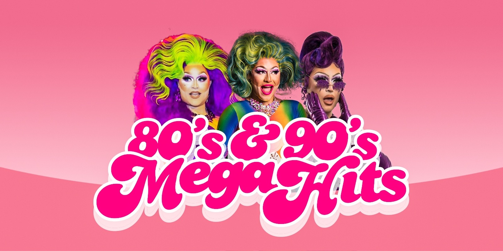 Banner image for 80s & 90s Drag Queen Show - Sunbury 