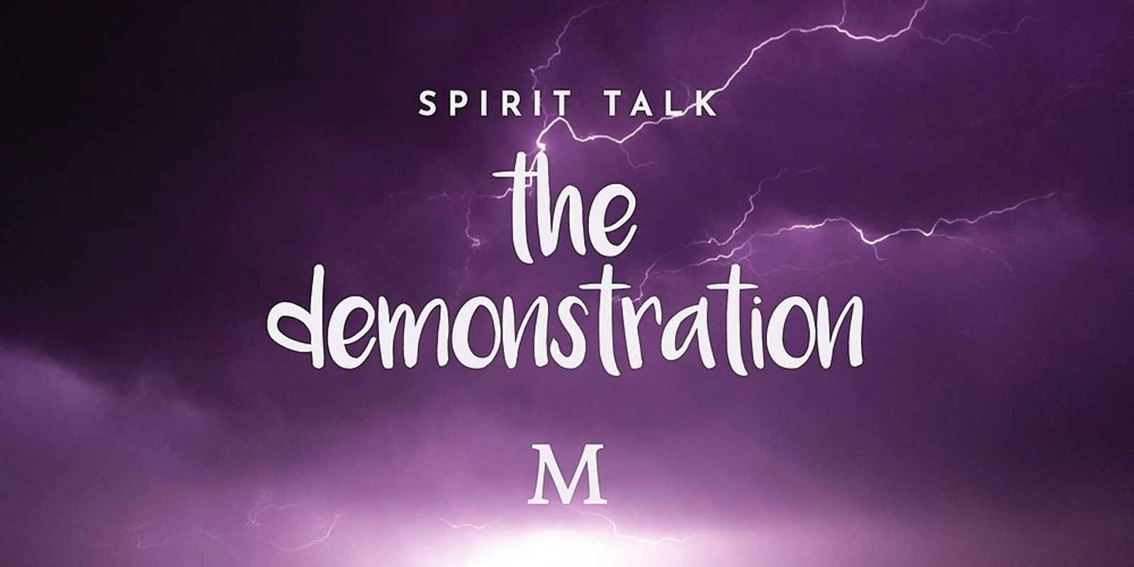 Banner image for Spirit Talk - Weekly Demonstration