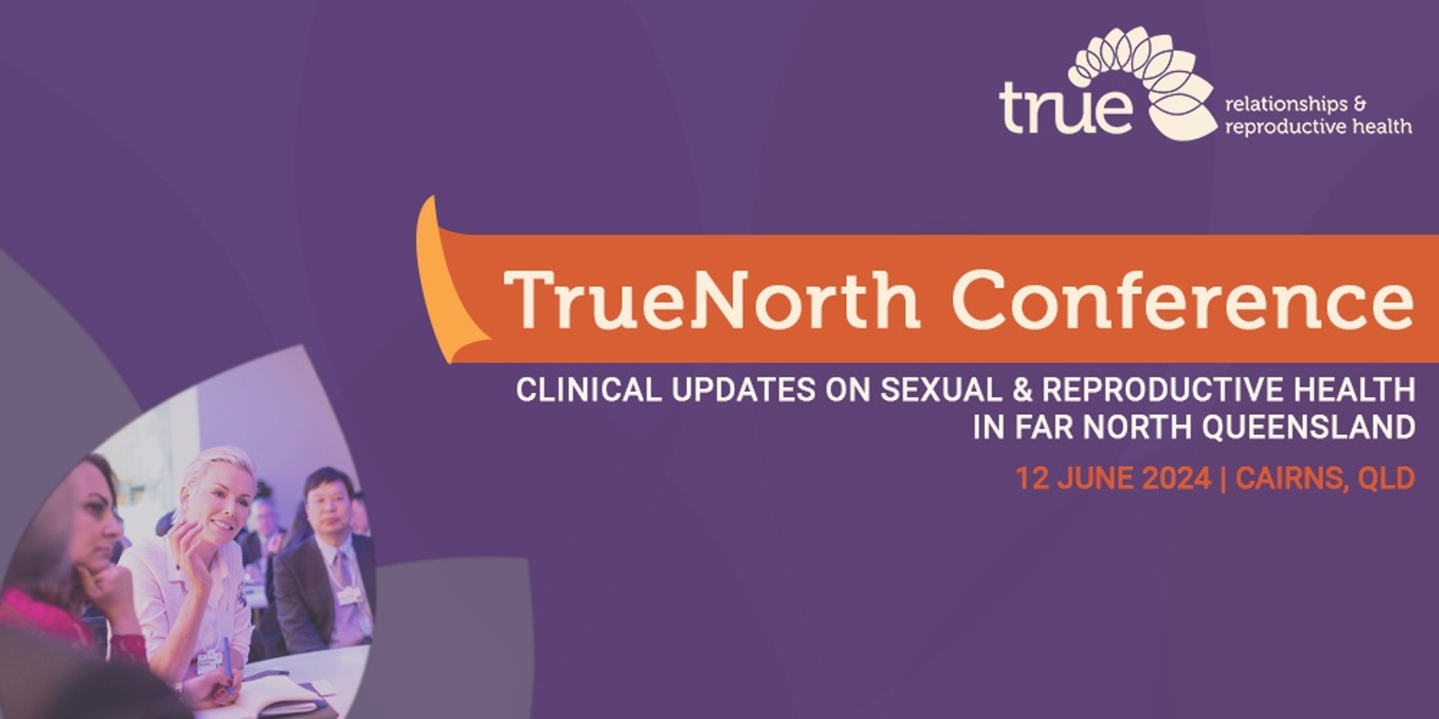 Banner image for TrueNorth Conference: Clinical Updates on Sexual & Reproductive Health in Far North Queensland