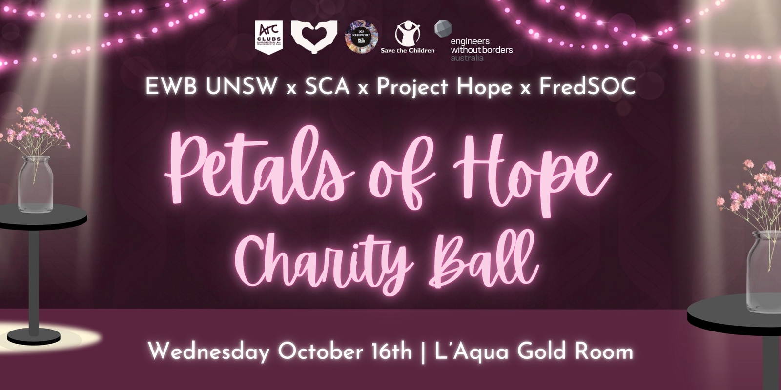 Banner image for EWB UNSW x SCA x Project Hope x FredSOC Present: Petals of Hope Charity Ball 