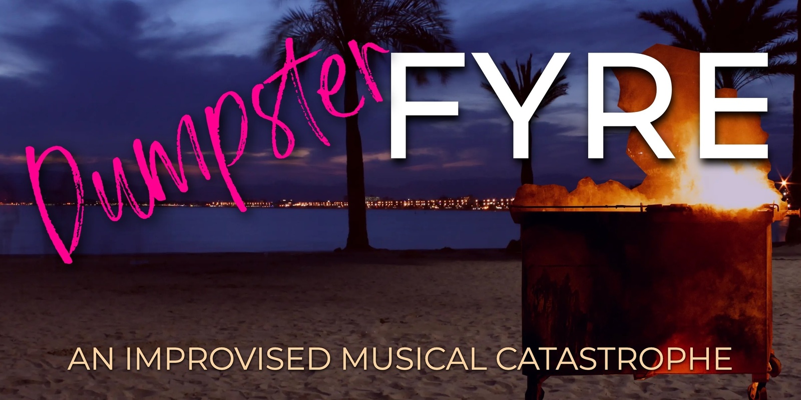 Banner image for Dumpster Fyre: Level 2 Musical Improv Grad Show