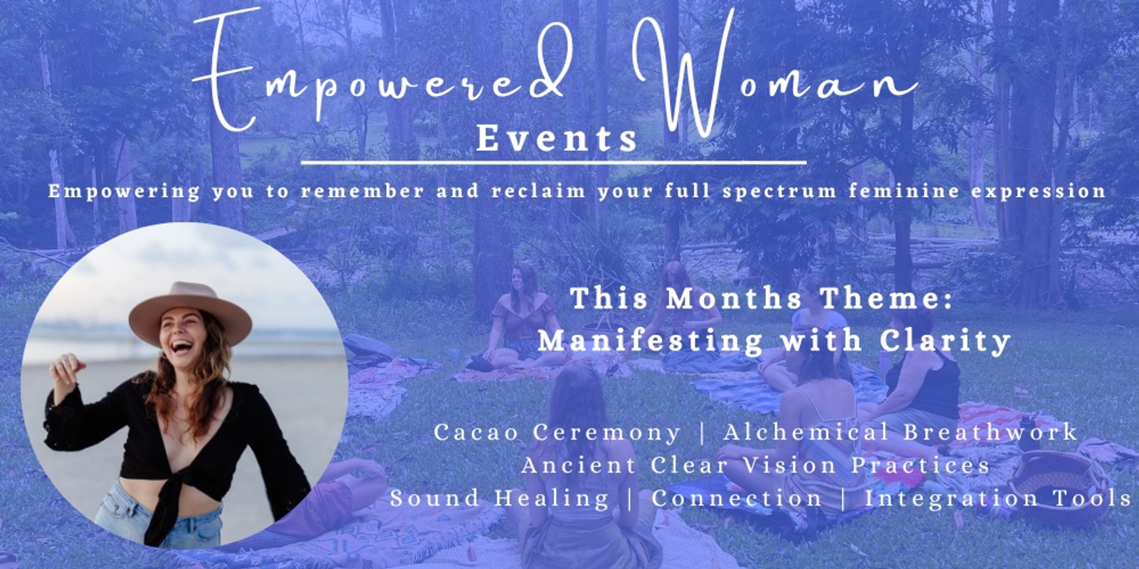 Banner image for Empowered Woman Events | Manifesting with Clarity | Third Eye Edition | Cacao, Breathwork, Embodied Movement, Sound Healing | July 2023 
