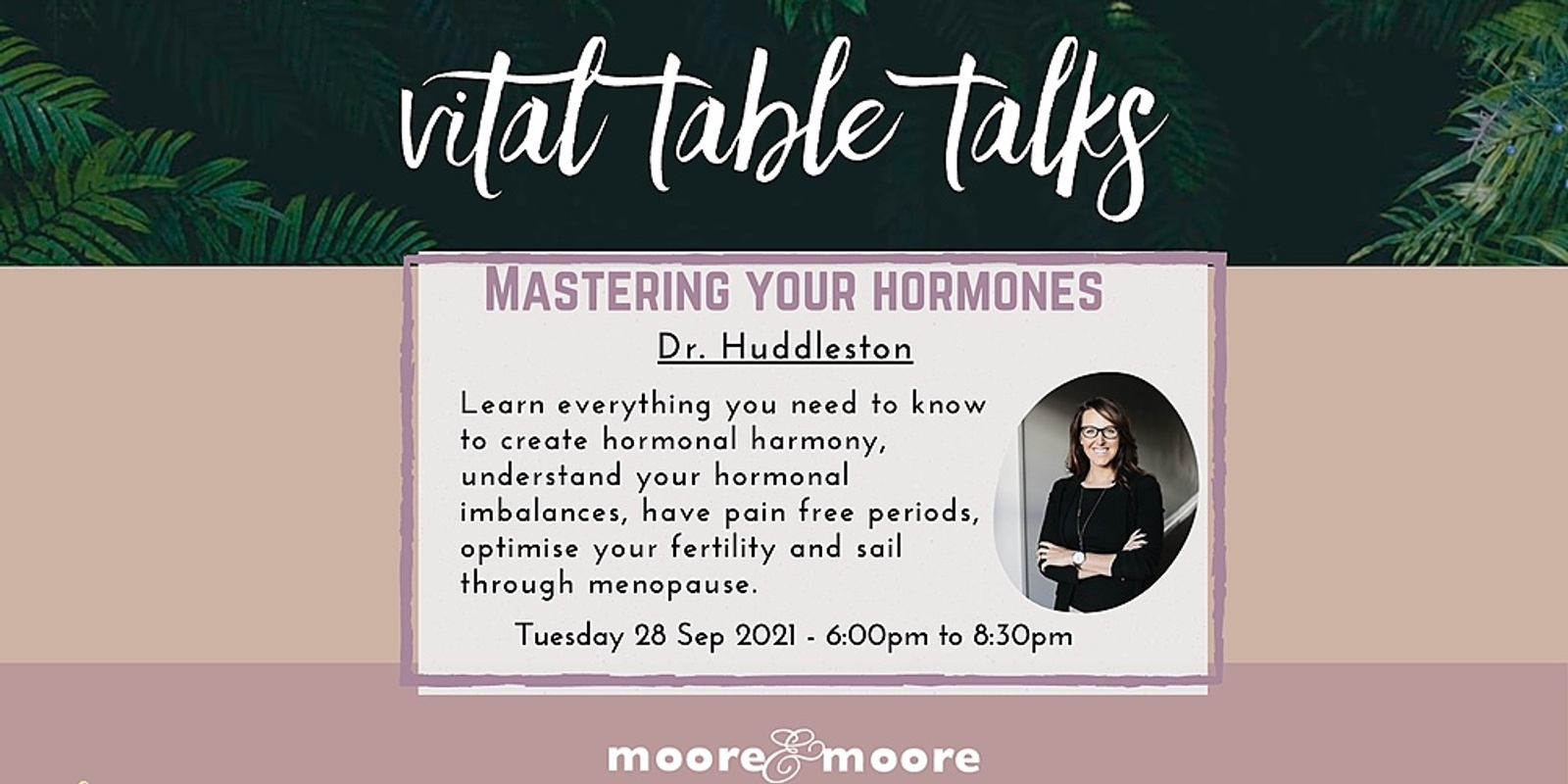 Banner image for Mastering Your Hormones with Dr. Huddleston at the Vital Table Talks