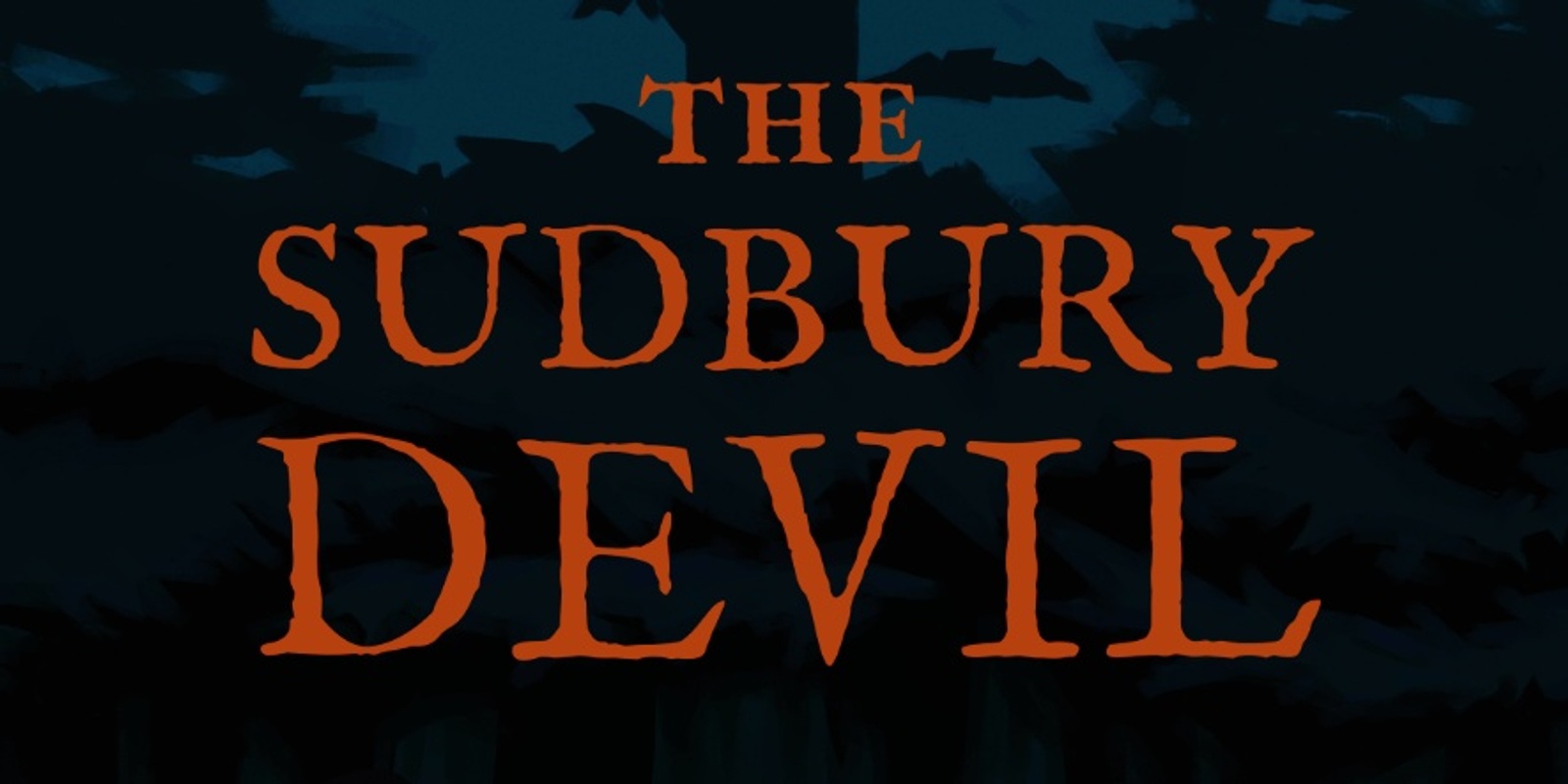 Banner image for THE SUDBURY DEVIL - Australian Premiere @ The Pink Flamingo Cinema