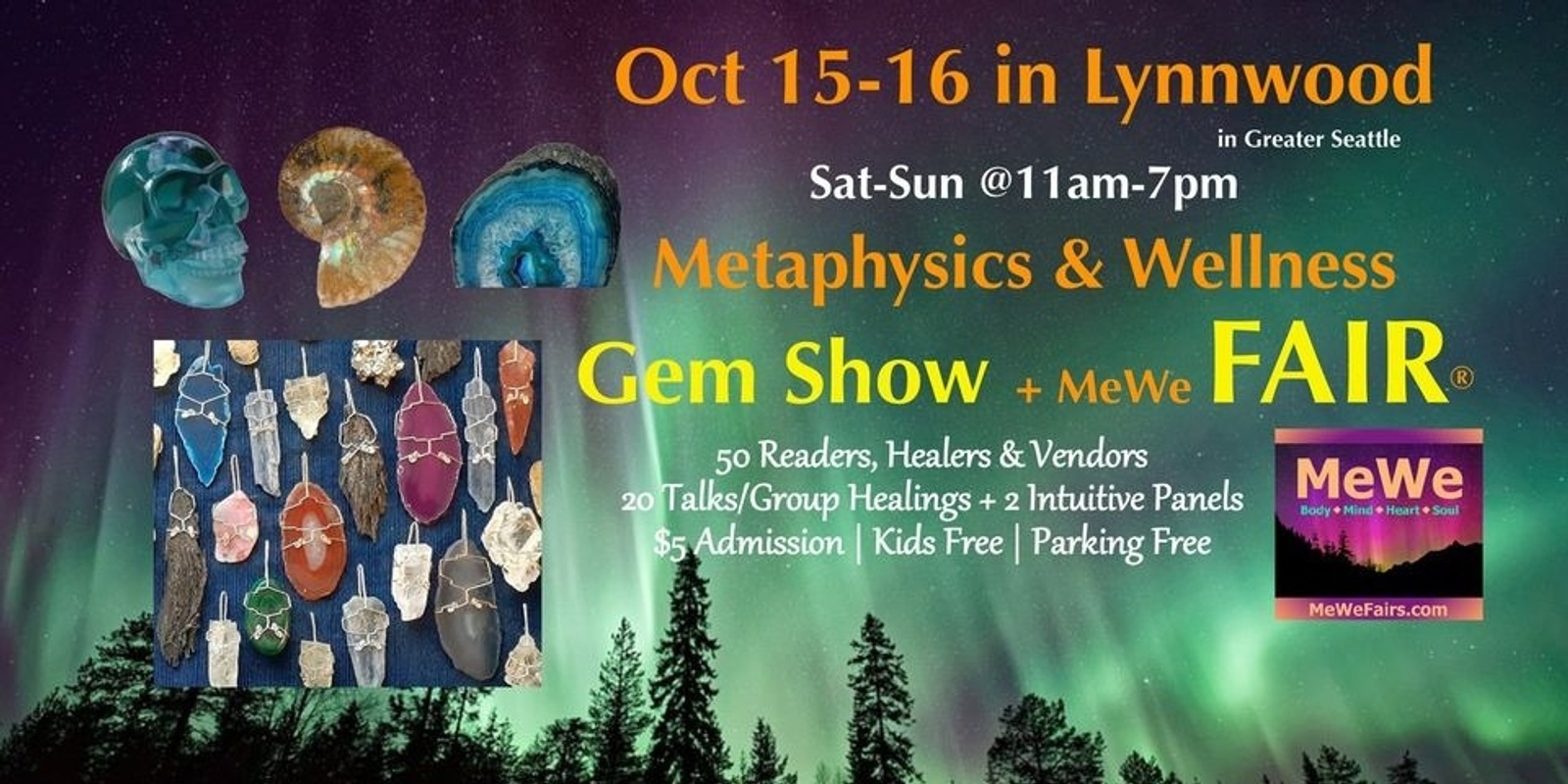 Banner image for MeWe Metaphysics & Wellness Fair + Gem Show in Lynnwood, 50 Booths / 20 Talks ($5)