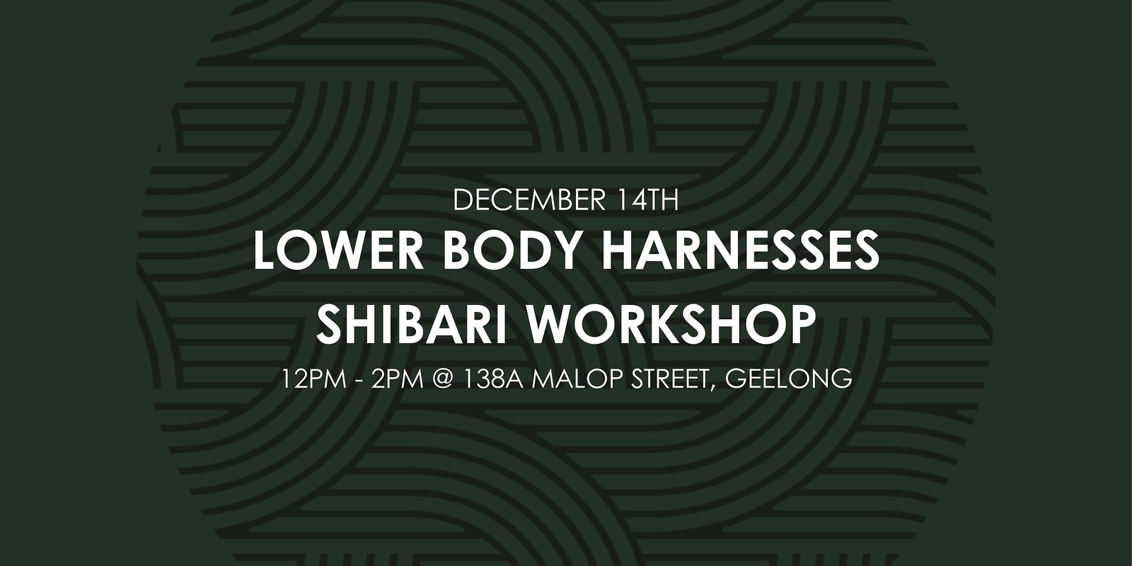 Banner image for Shibari Lower Body Harness Workshop 