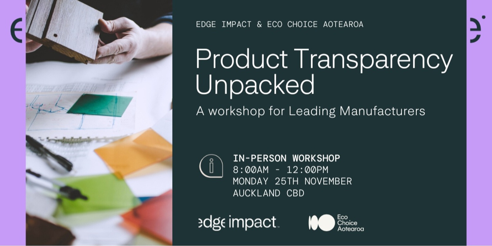 Banner image for Product Transparency Unpacked: A workshop for Leading Manufacturers