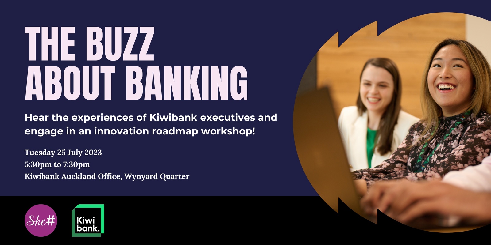 Banner image for She Sharp & Kiwibank: The Buzz about Banking