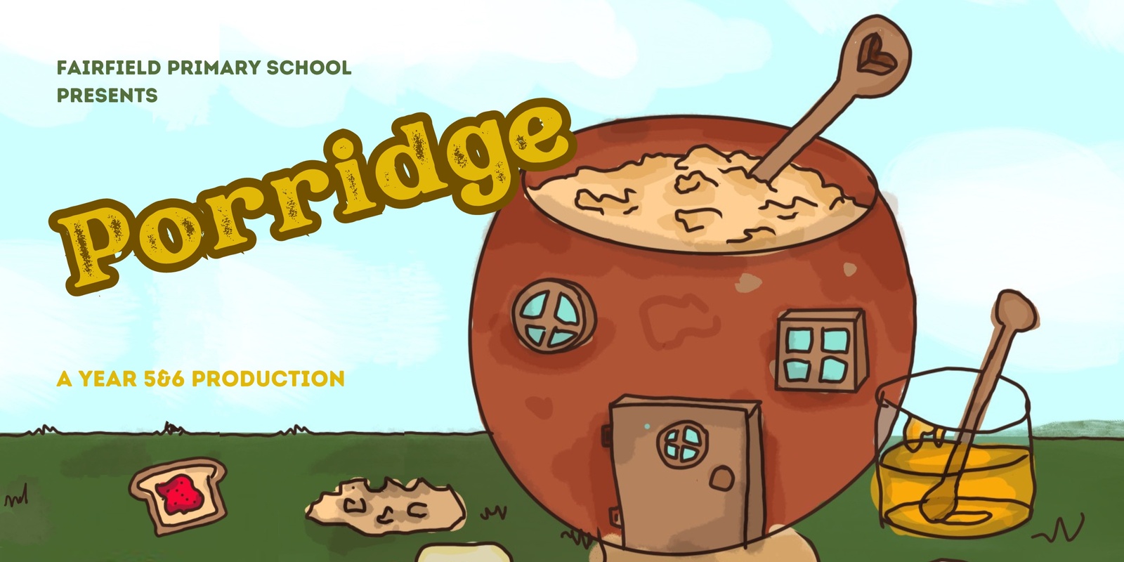 Banner image for Porridge! A Year 5&6 Fairfield PS Production