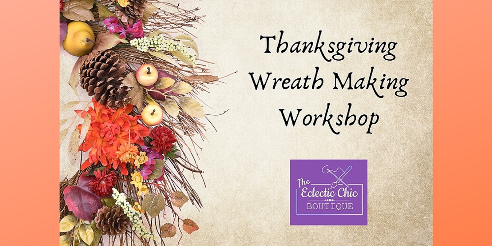 Banner image for Thanksgiving Wreath Making Workshop