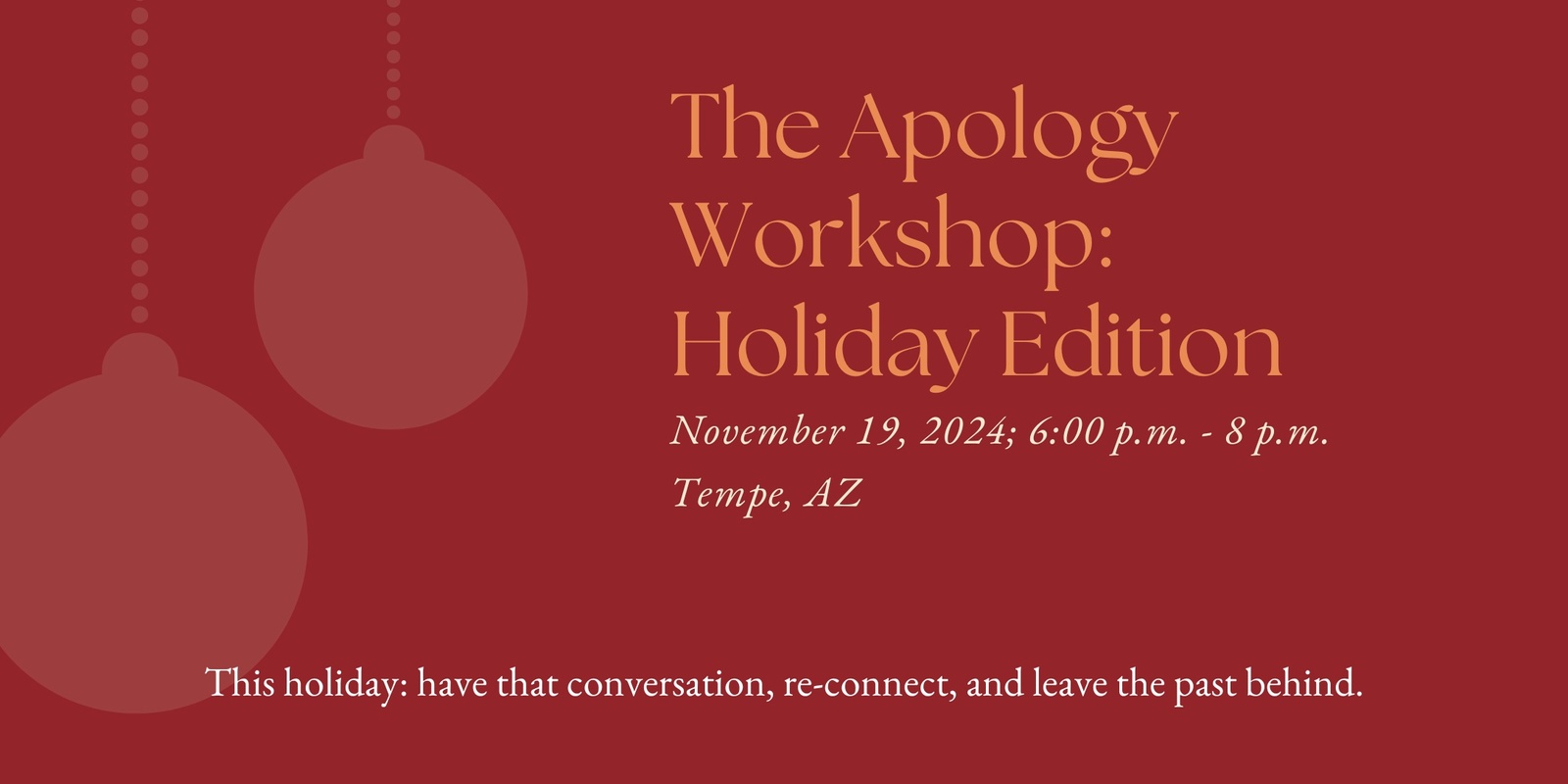 Banner image for The Apology Workshop: Holiday Edition