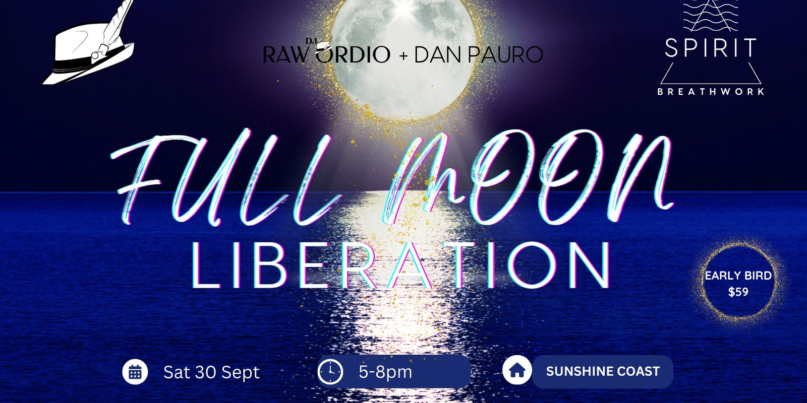 Banner image for Full Moon Liberation | Dan Pauro & DJ Raw Ordio | Saturday 30th September