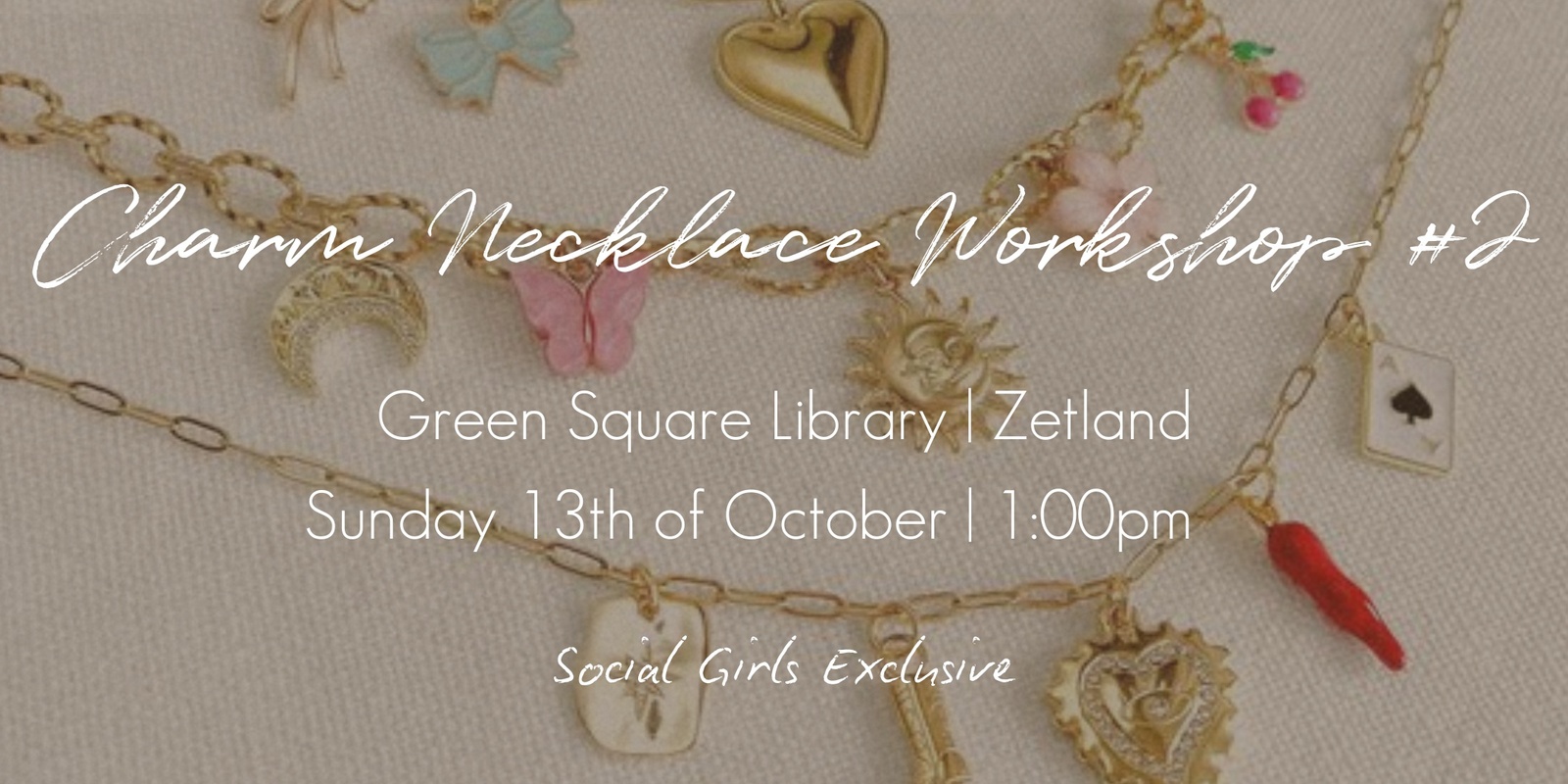 Banner image for Charm Necklace Workshop #2 | Social Girls