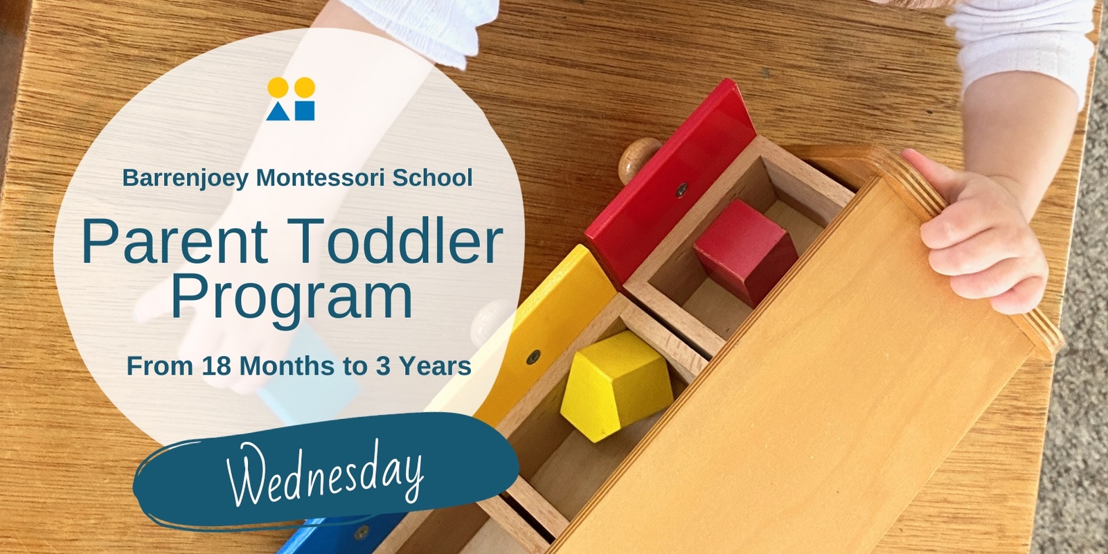 Banner image for Parent Toddler Program  (Wed) – Term 2, 2024 – Barrenjoey Montessori School