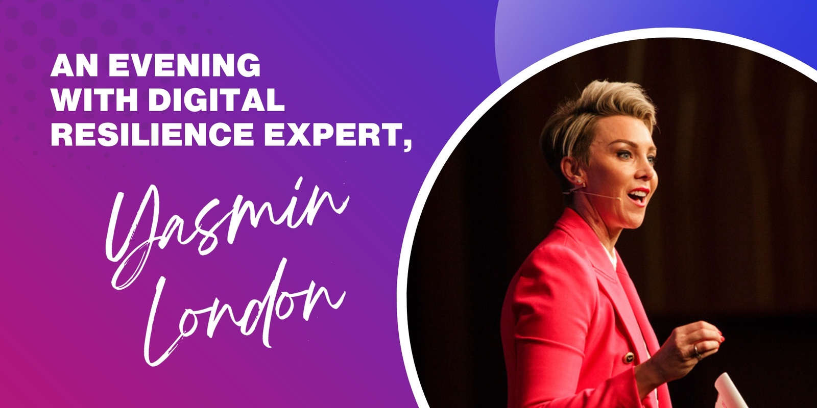 Banner image for An Evening with Digital Resilience Expert Yasmin London