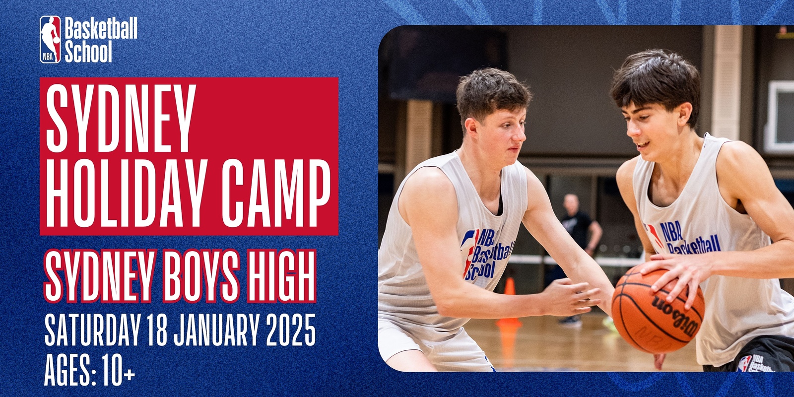 Banner image for Jan 18, 2025 – NBA Basketball School Holiday Camp, Sydney (Ages 10+) at Sydney Boys High