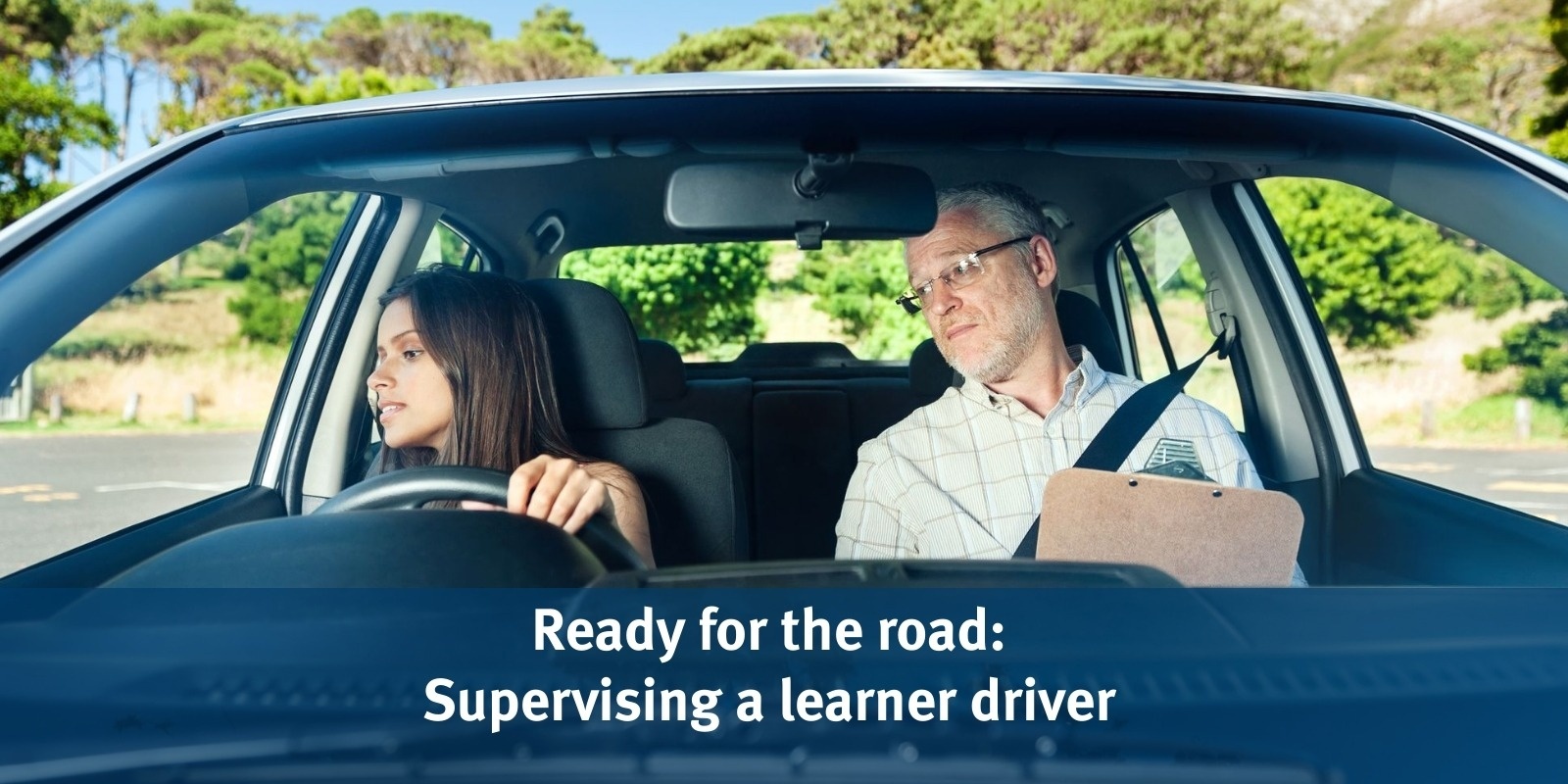 Banner image for Ready for the road: Supervising a Learner driver -Carseldine