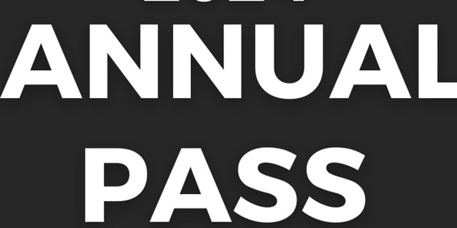 Banner image for 2025 Annual Pass