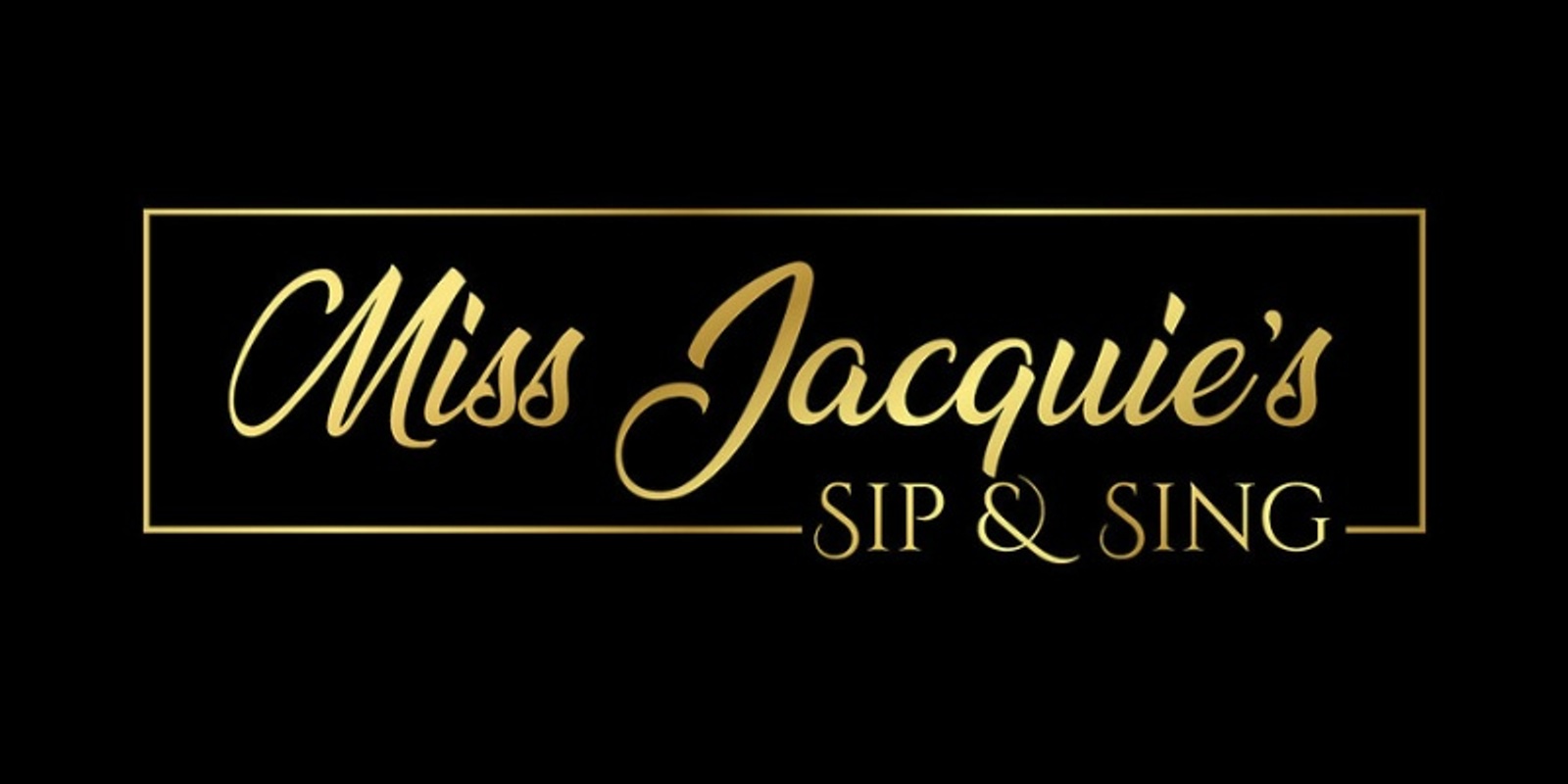 Banner image for Miss Jacquie's Sip and Sing at Easy Tiger