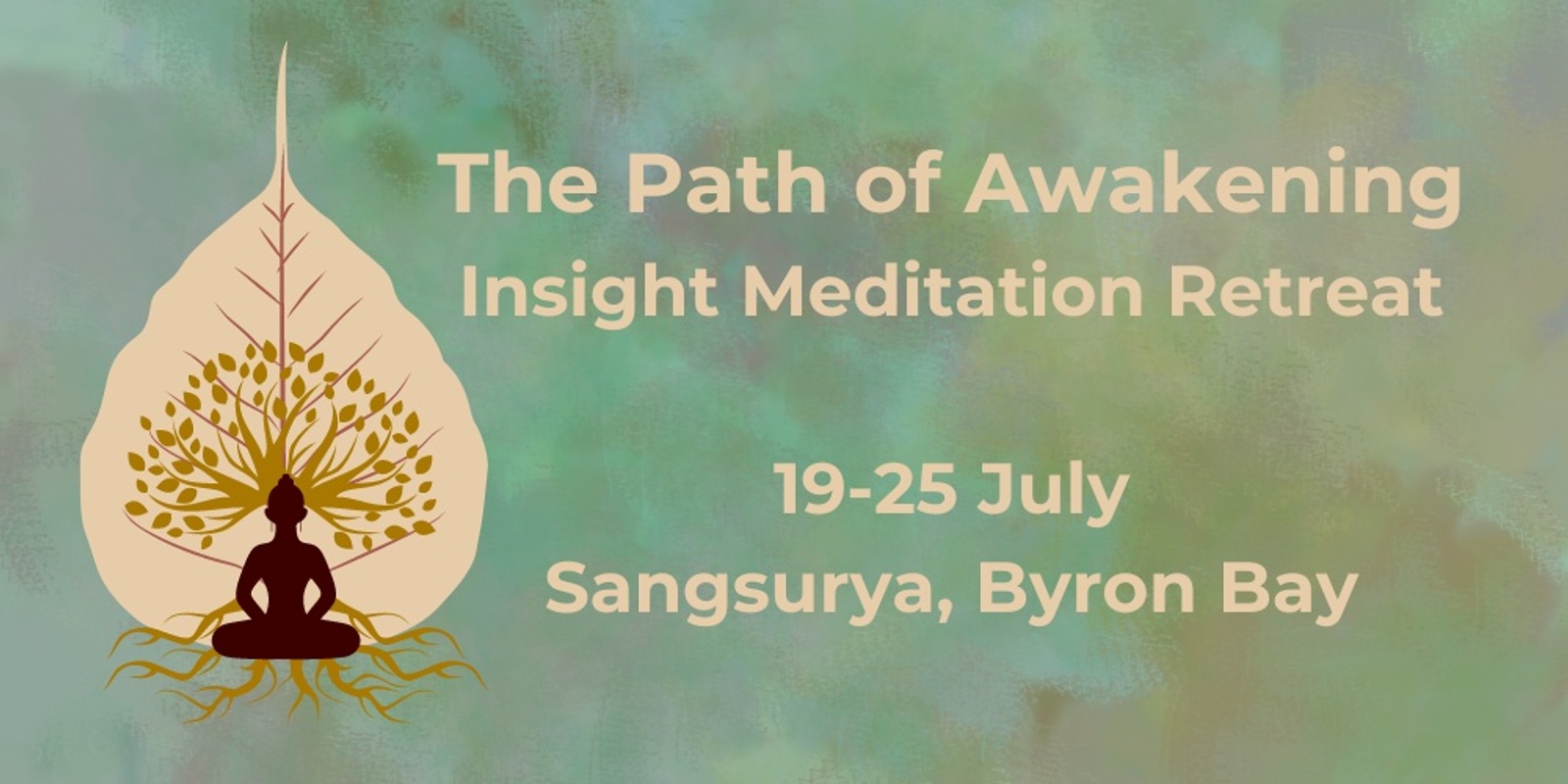Banner image for The Path of Awakening - Insight Meditation Retreat