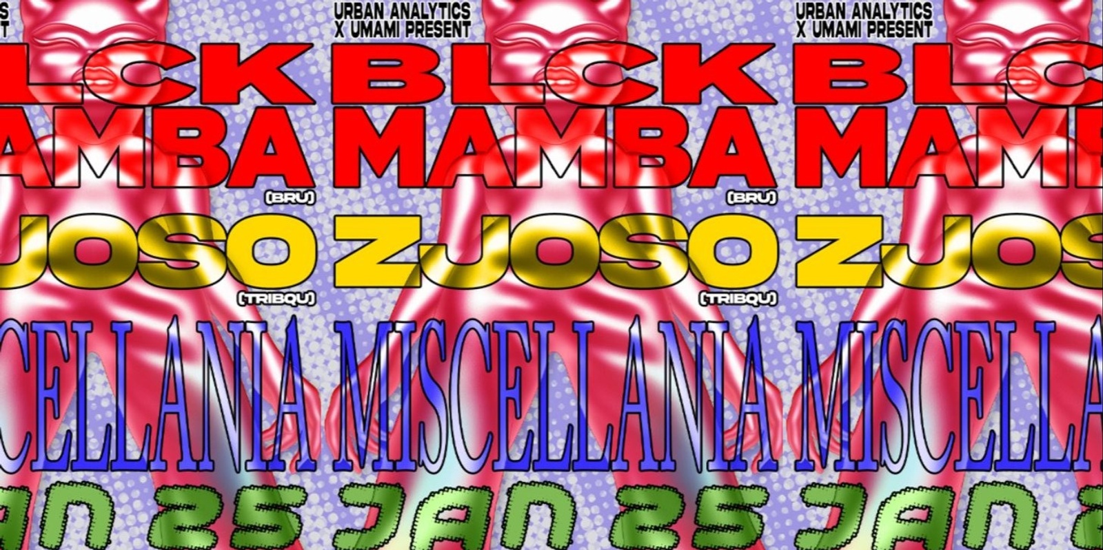 Banner image for Urban Analytics x Umami Press: BLCK MAMBA (BRU), ZJOSO (TRIBQU)